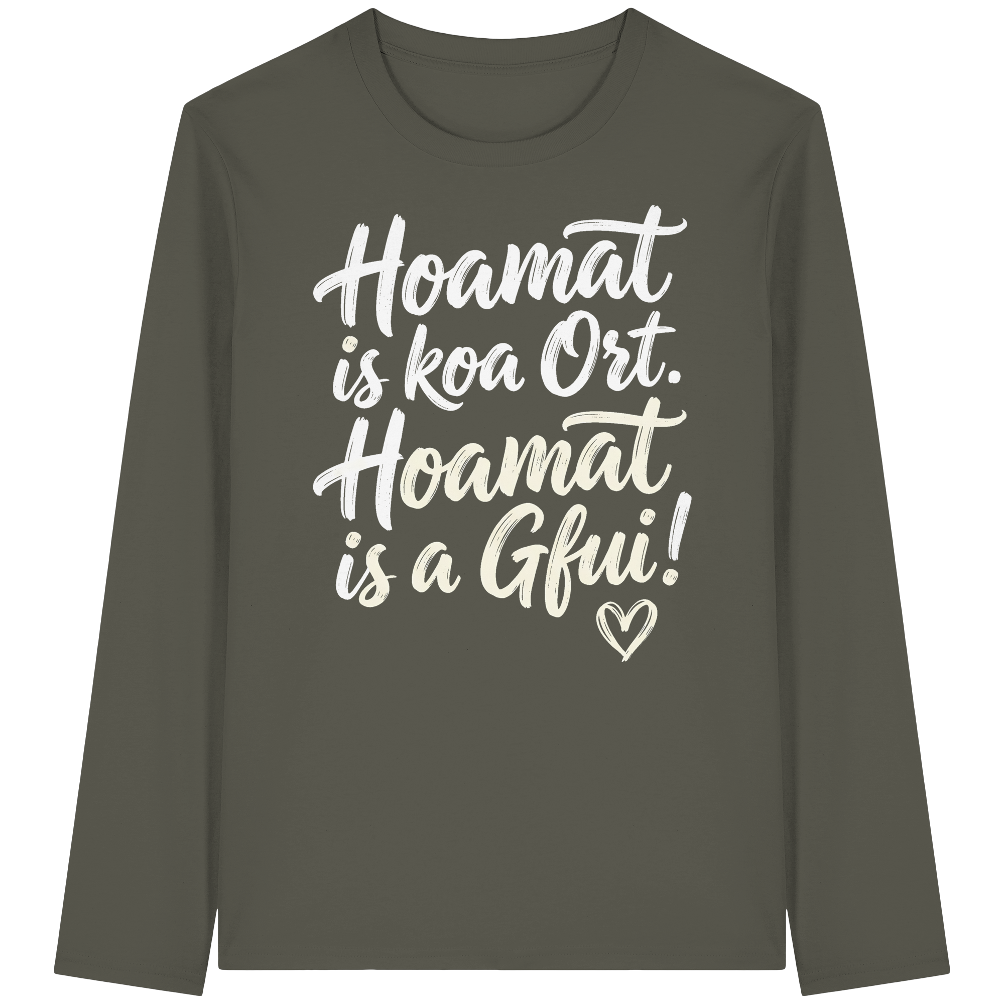 Bayerisches Langarmshirt mit Spruch 'Hoamat is koa Ort. Hoamat is a Gfui!' – bayrischer Humor & Lebensfreude