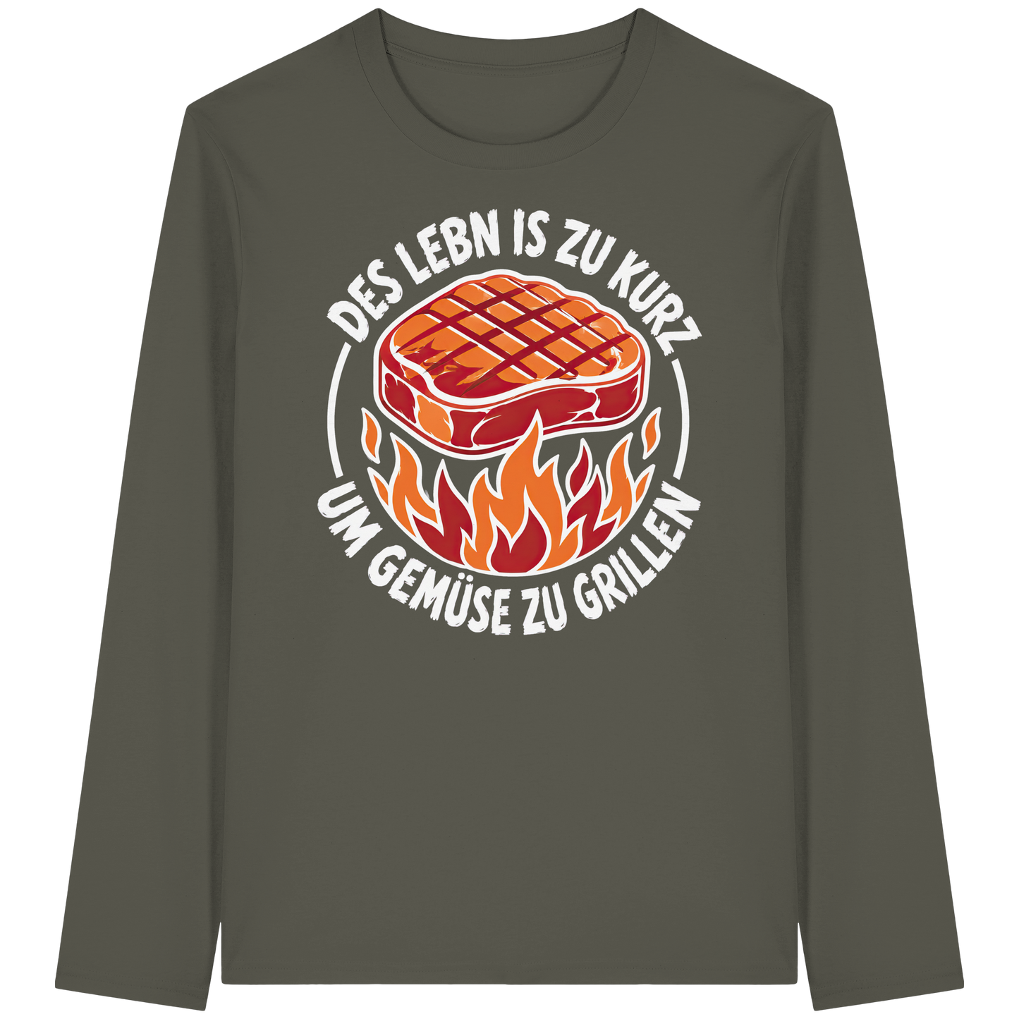 DES LEBN IS ZU KURZ - UM GEMÜSE ZU GRILLEN - Organic Longsleeve T-Shirt