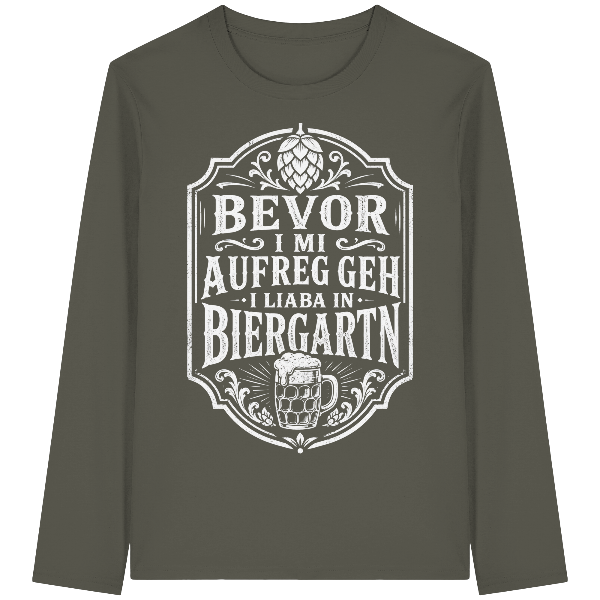 BEVOR I MI AUFREG, GEH I LIABA IN BIERGARTN - Organic Longsleeve T-Shirt