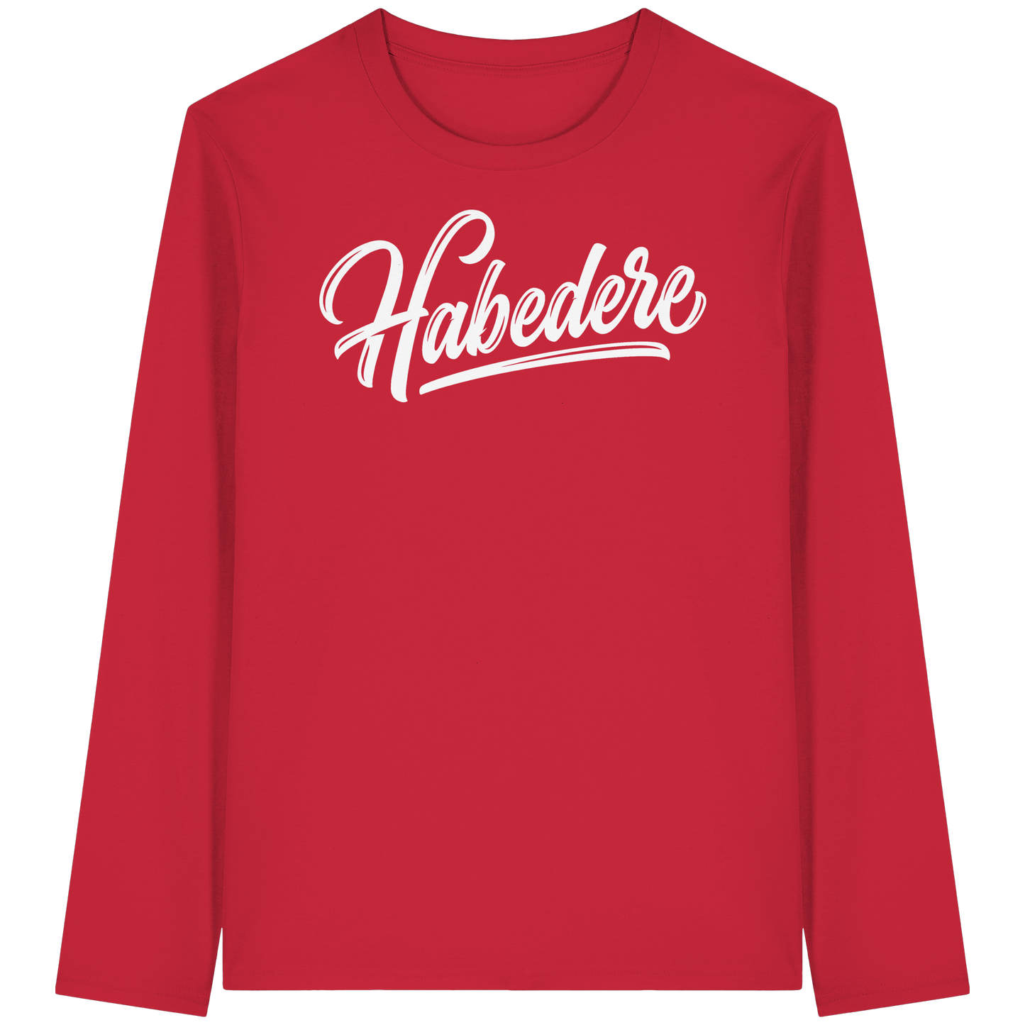 HABEDERE - Organic Longsleeve T-Shirt - BayrischerHumor