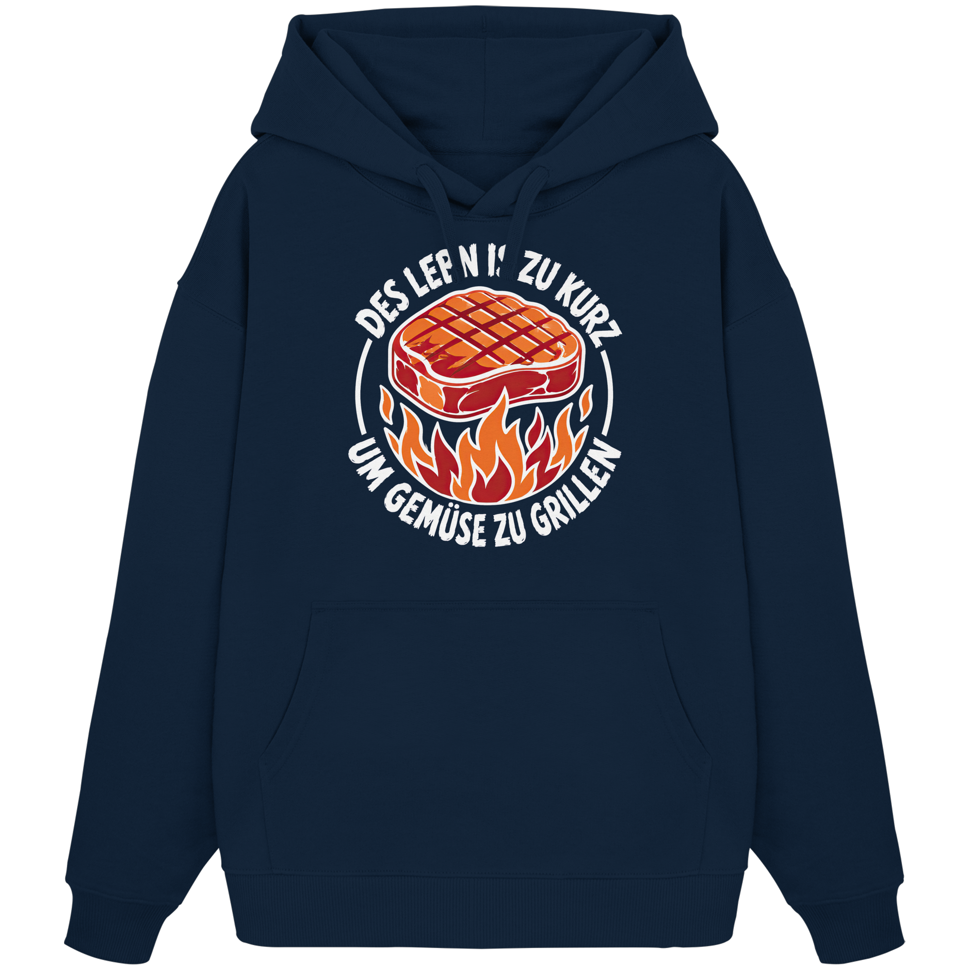 DES LEBN IS ZU KURZ - UM GEMÜSE ZU GRILLEN - Organic Oversize Hoodie