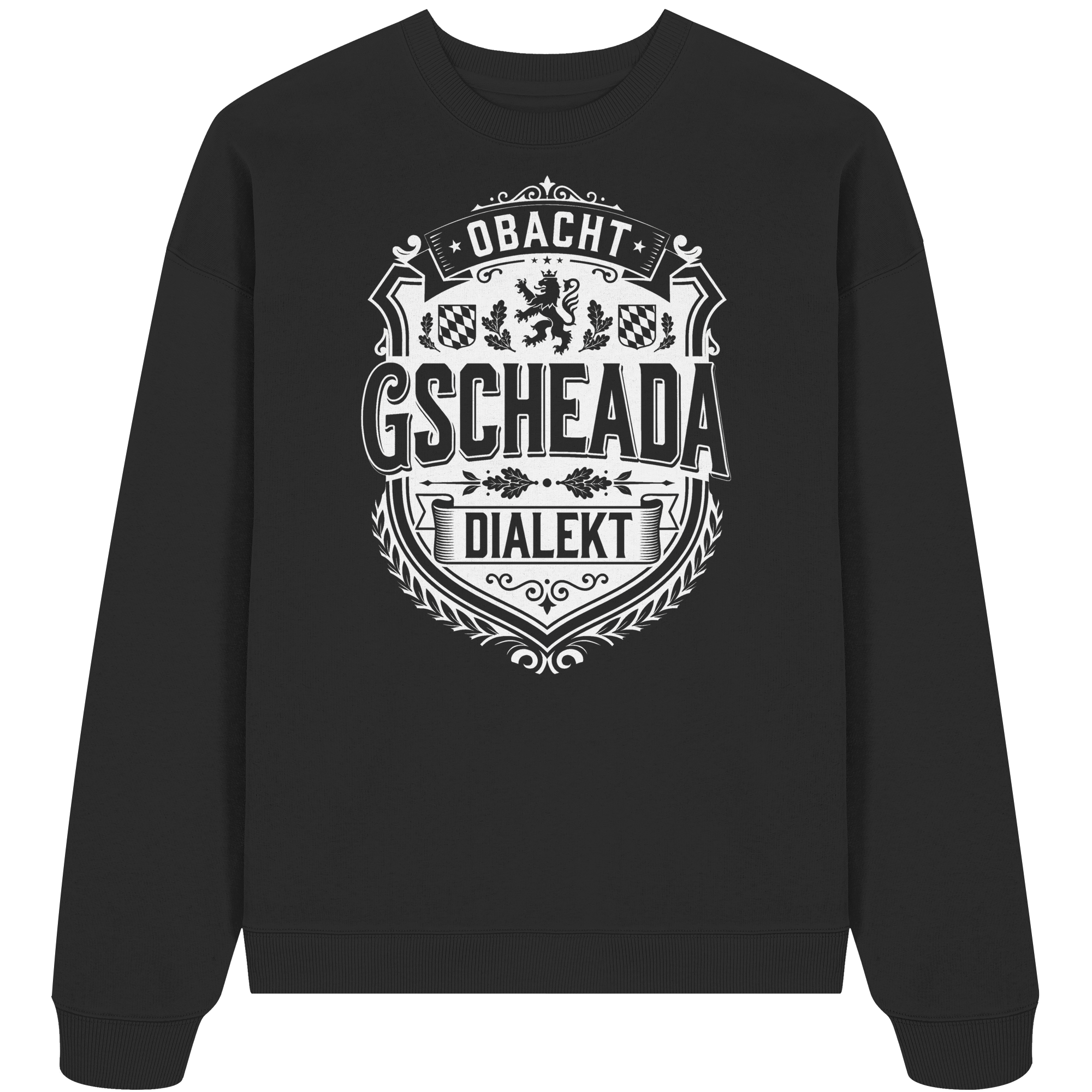 OBACHT GSCHEADA DIALEKT - Organic Oversize Sweatshirt - BayrischerHumor