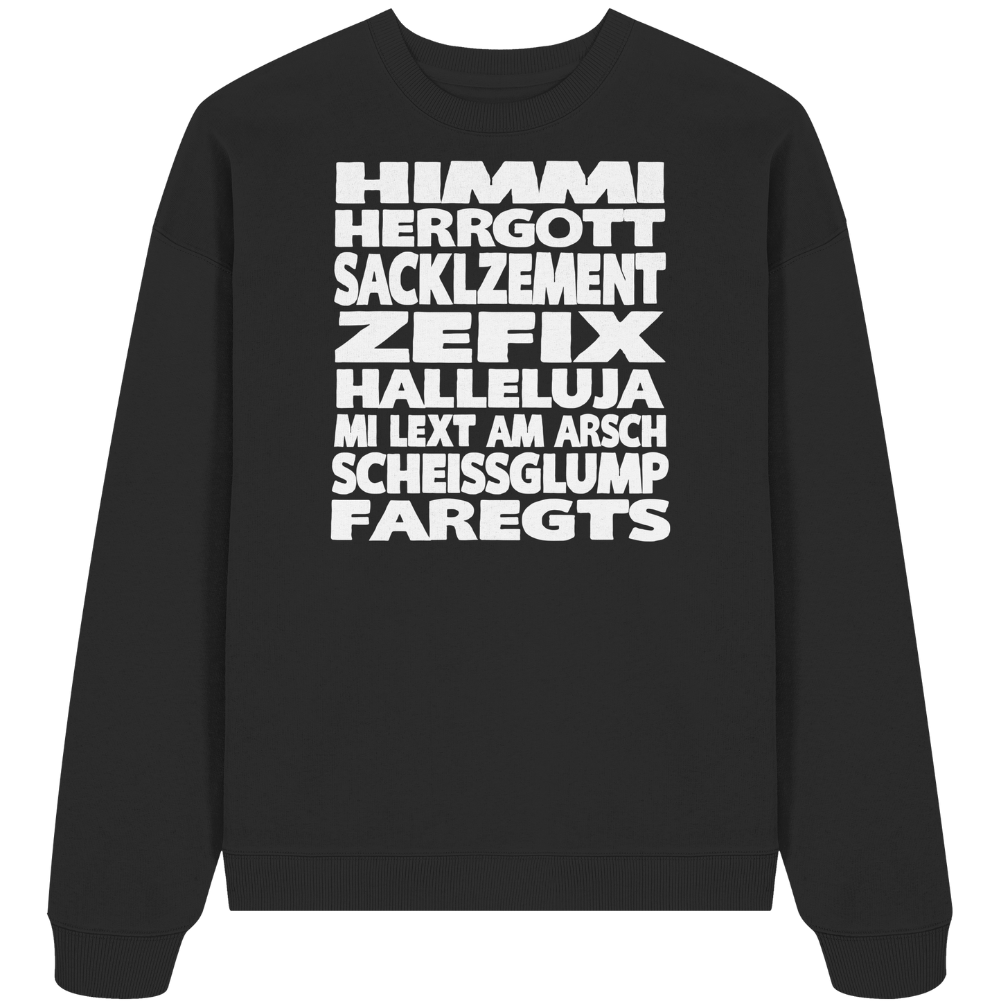 HIMMI HERRGOTT - Organic Oversize Sweatshirt - BayrischerHumor