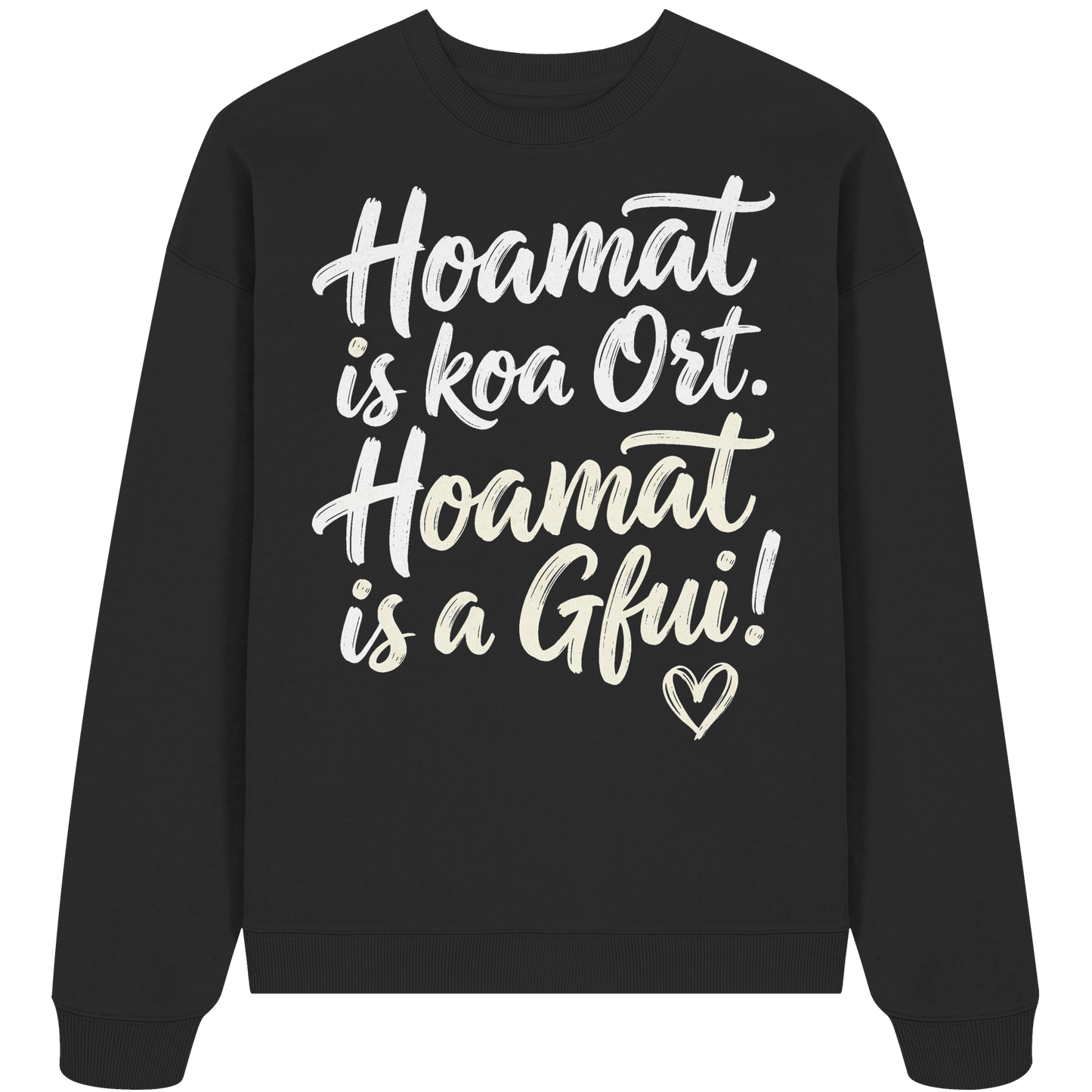 HOAMAT IS KOA ORT. HOAMAT IS A GFUI! - Organic Oversize Sweatshirt