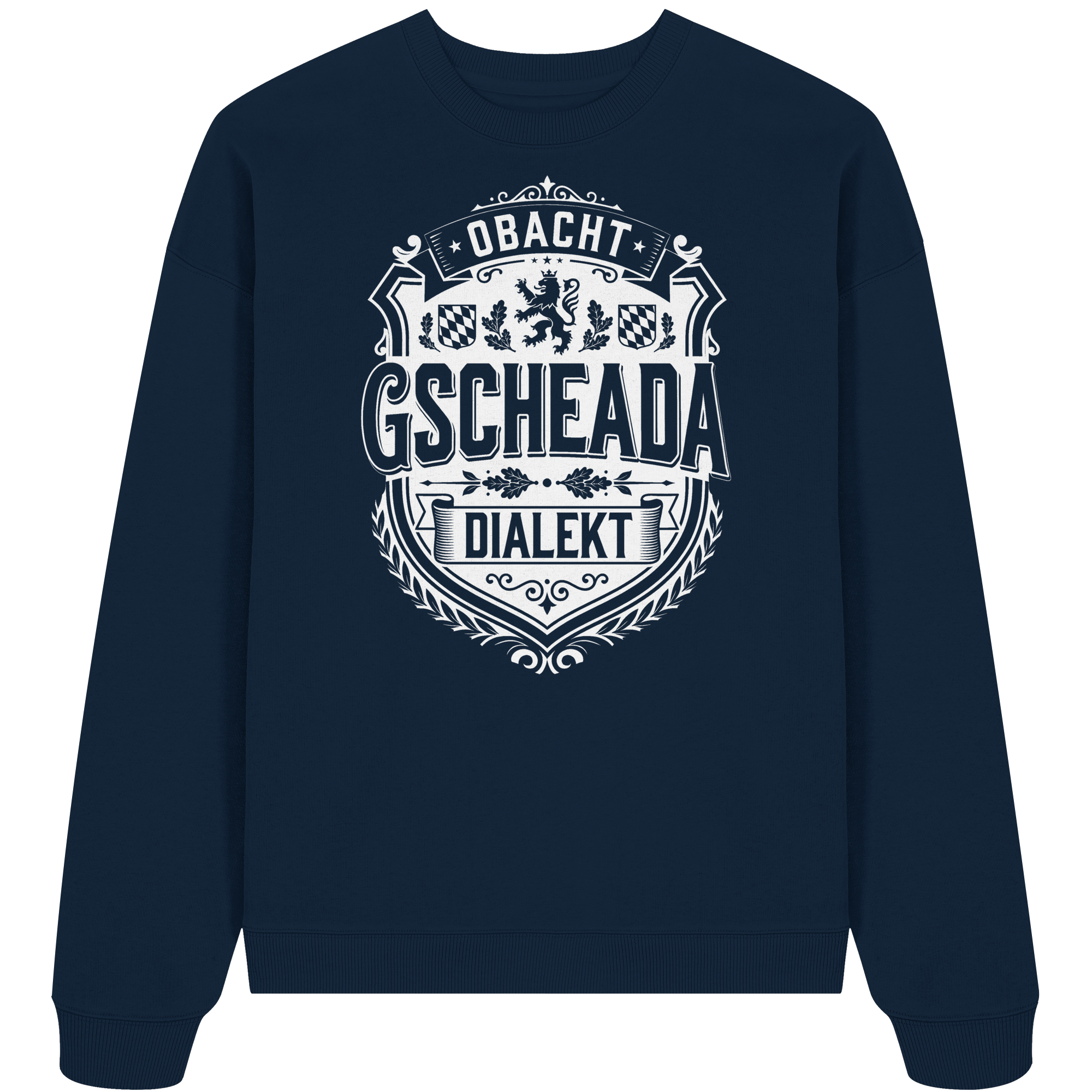 OBACHT GSCHEADA DIALEKT - Organic Oversize Sweatshirt - BayrischerHumor