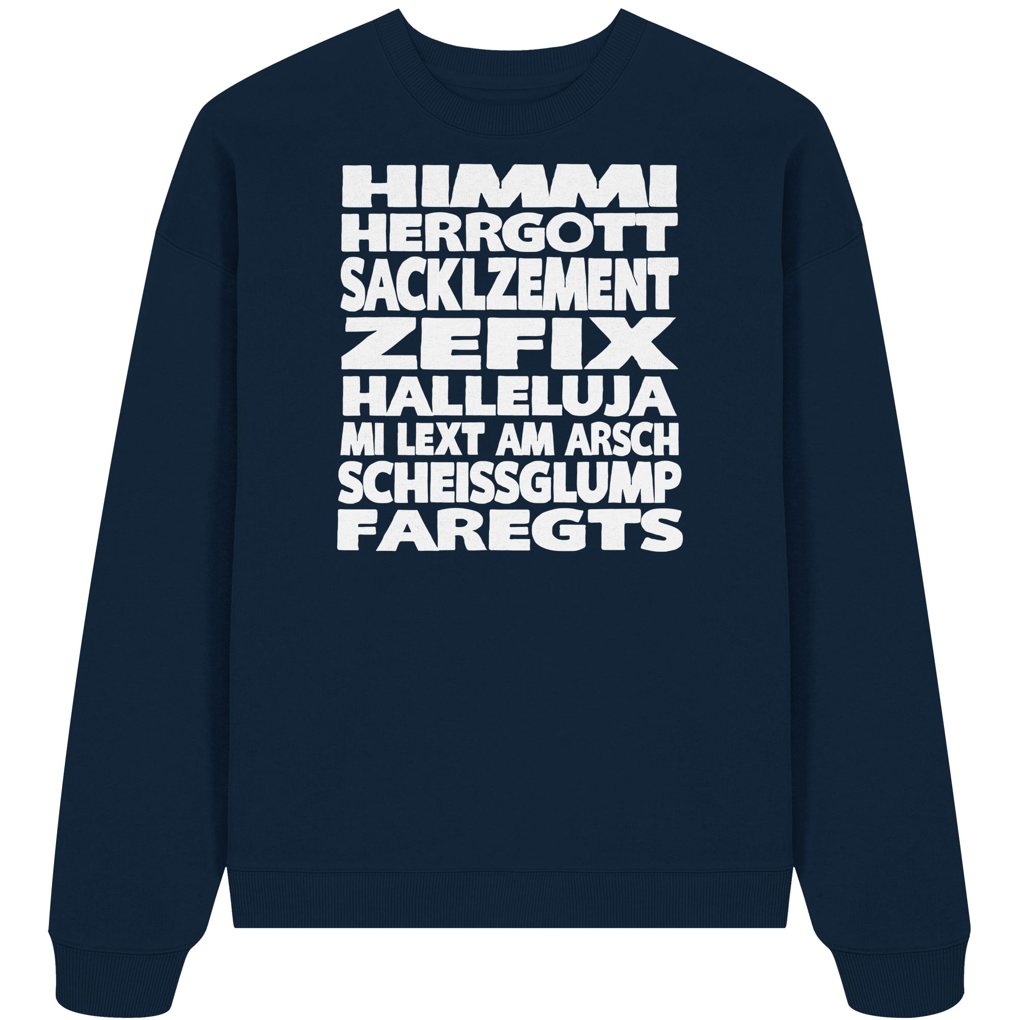 HIMMI HERRGOTT - Organic Oversize Sweatshirt - BayrischerHumor