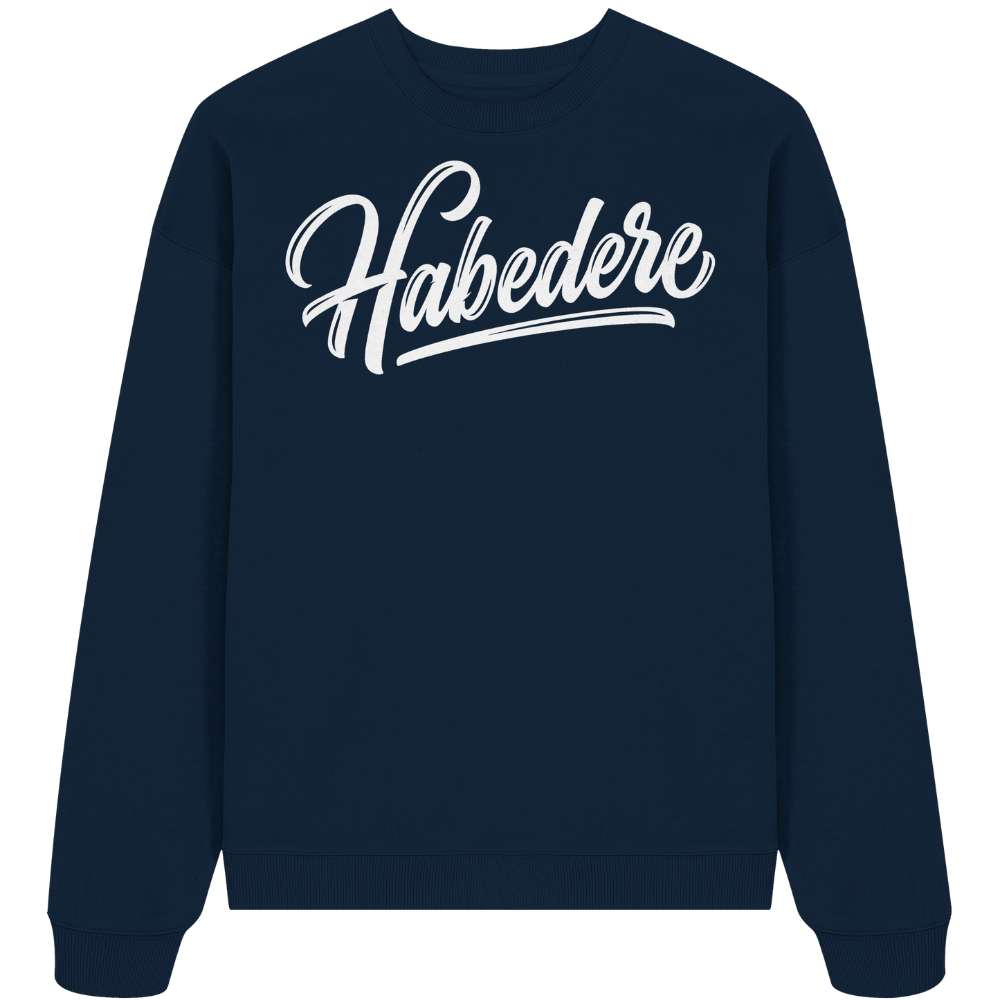 HABEDERE - Organic Oversize Sweatshirt - BayrischerHumor