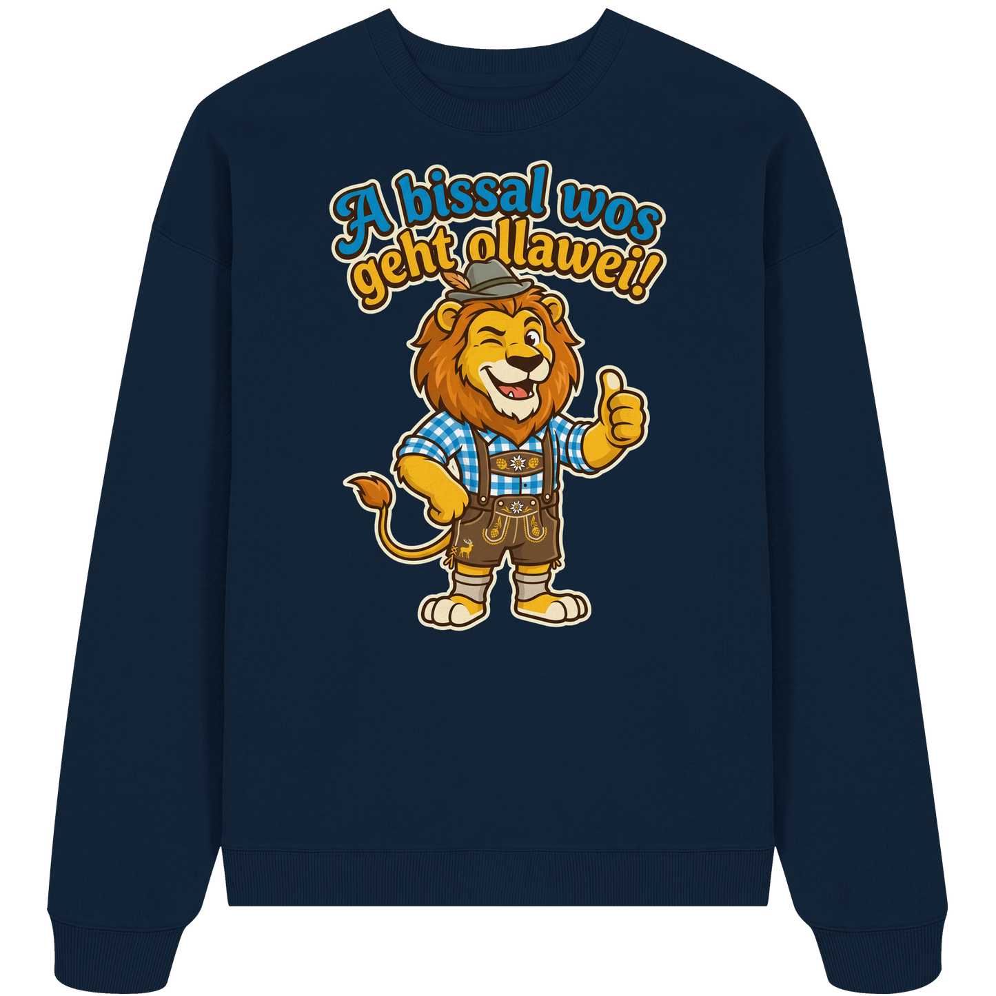 A BISSAL WOS GEHT OLLAWEI! - Organic Oversize Sweatshirt