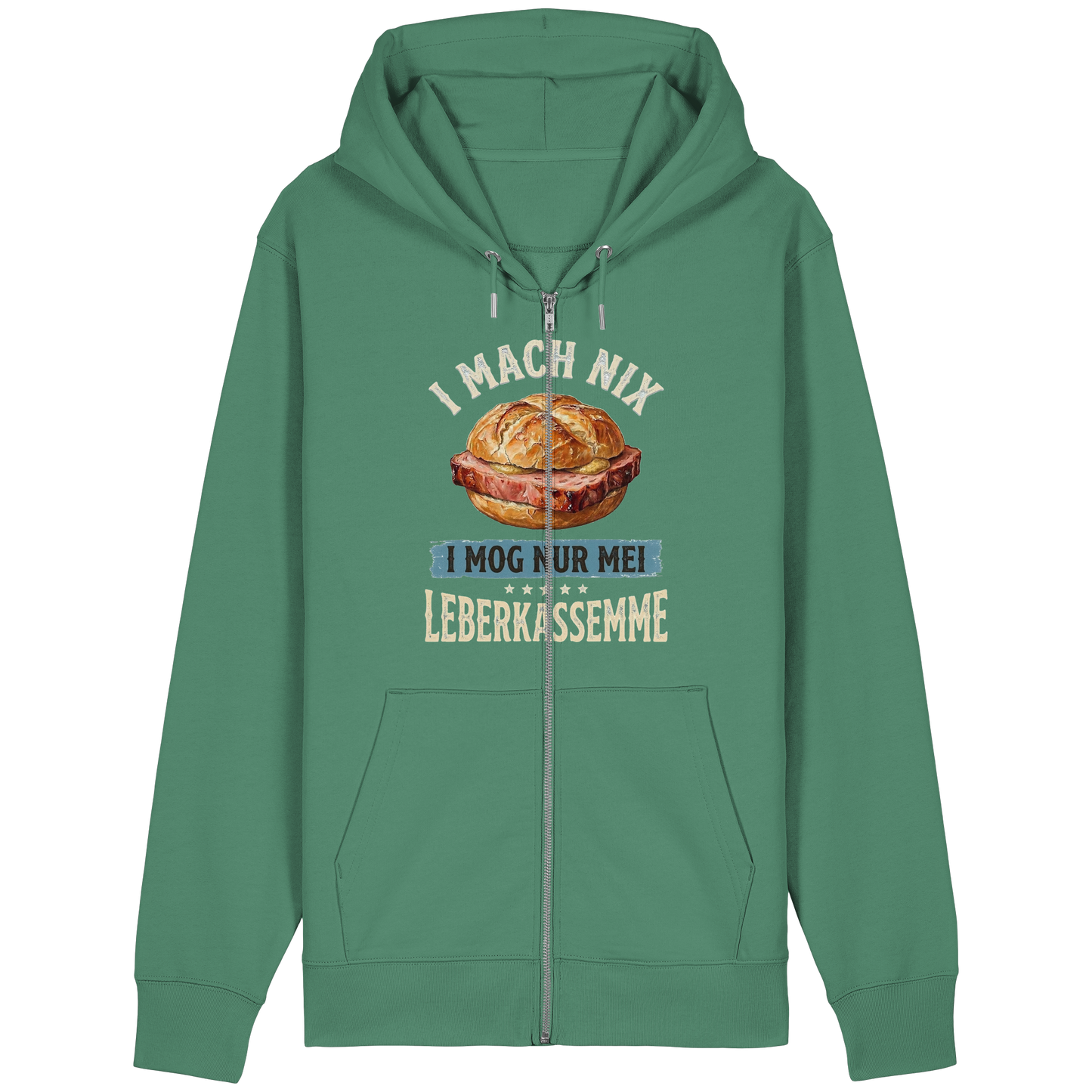 I MACH NIX - I MOG NUR MEI LEBERKASSEMME - Organic Relaxed Zipper - BayrischerHumor