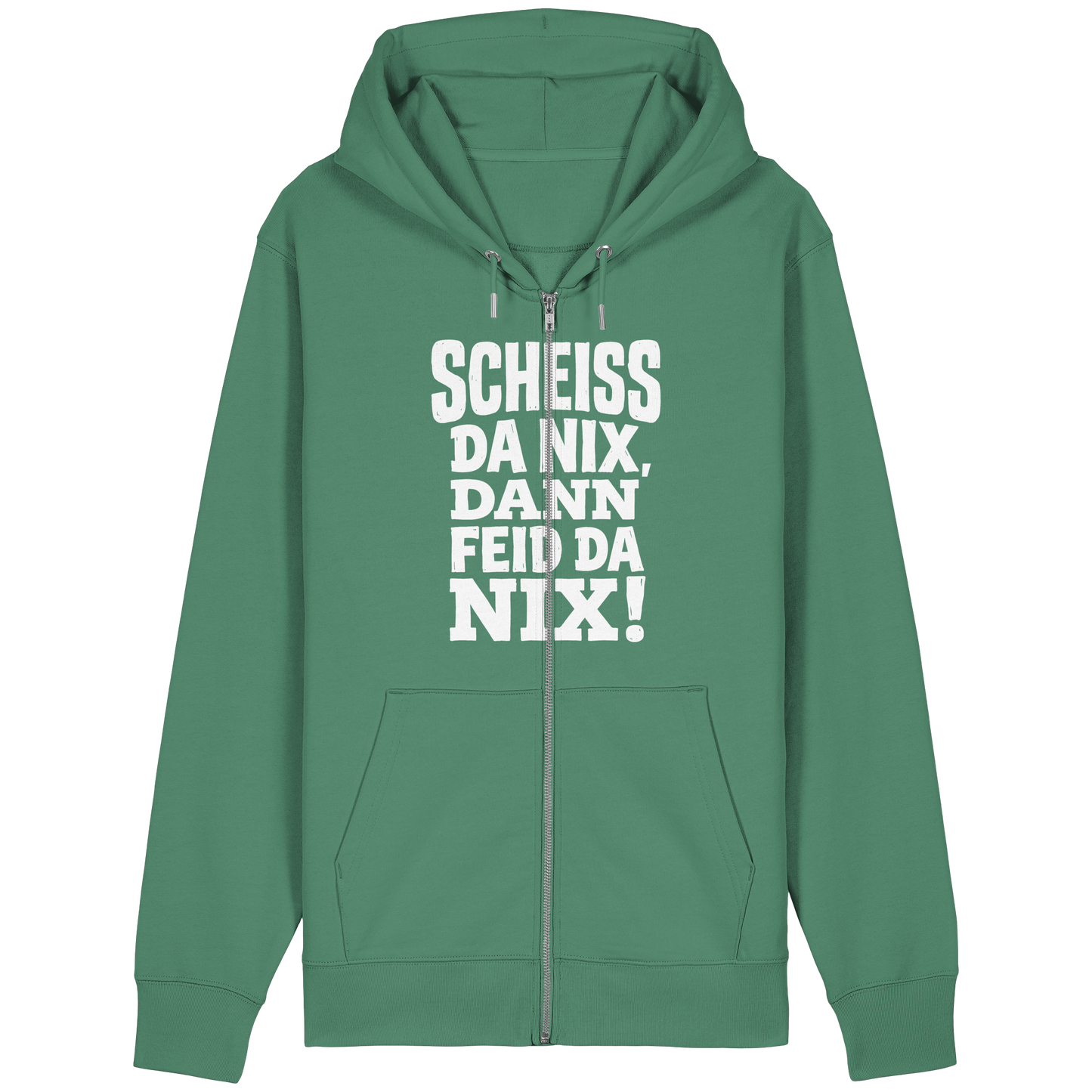 SCHEISS DA NIX, DANN FEID DA NIX! - Organic Relaxed Zipper - BayrischerHumor