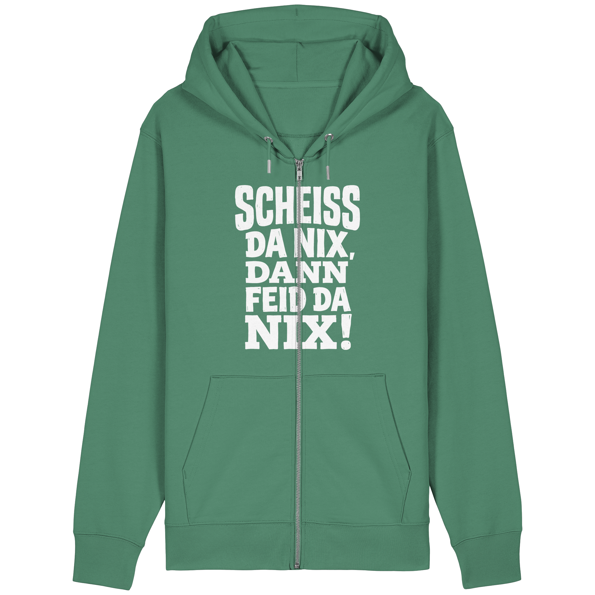 SCHEISS DA NIX, DANN FEID DA NIX! - Organic Relaxed Zipper - BayrischerHumor
