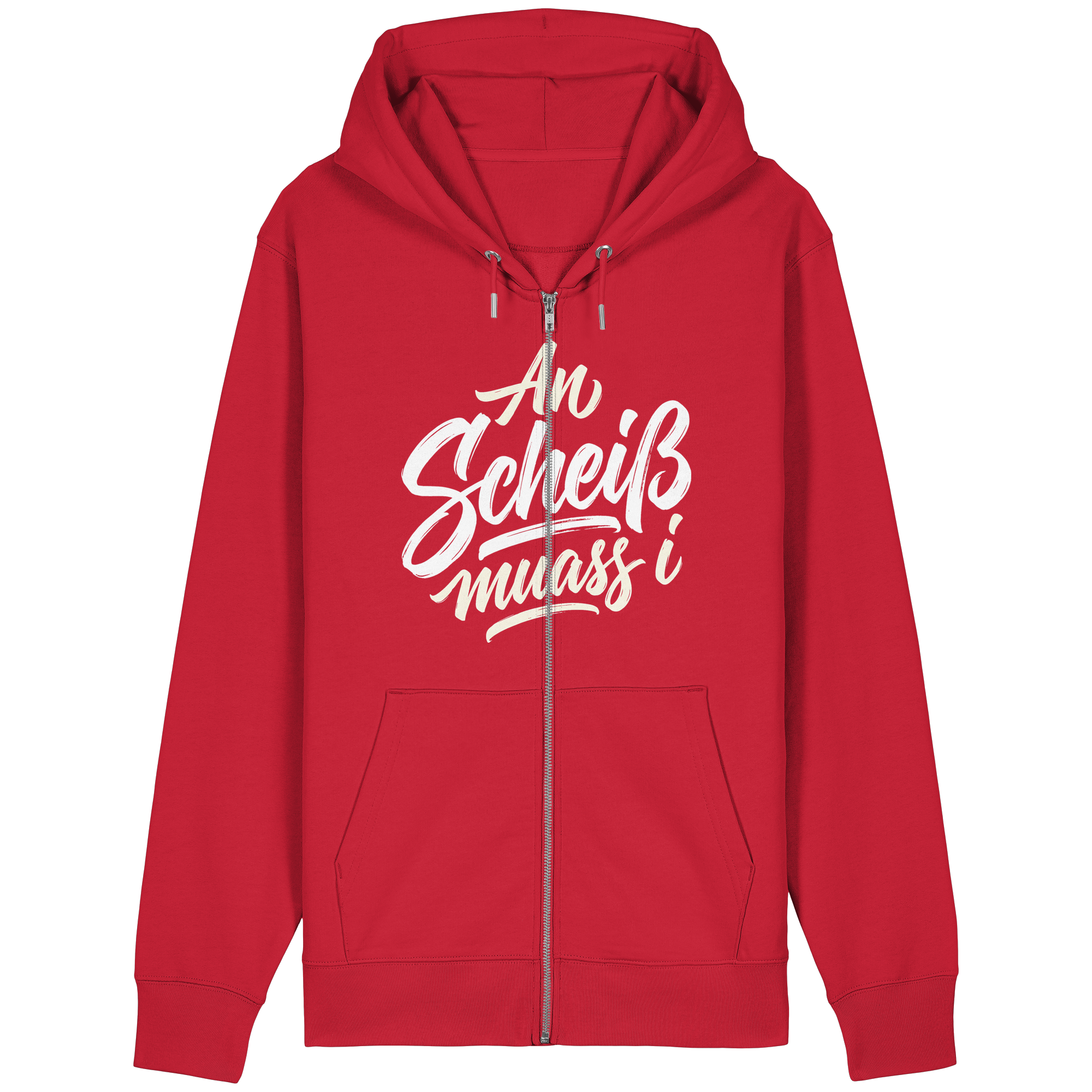 AN SCHEIß MUASS I - Organic Relaxed Zipper - BayrischerHumor