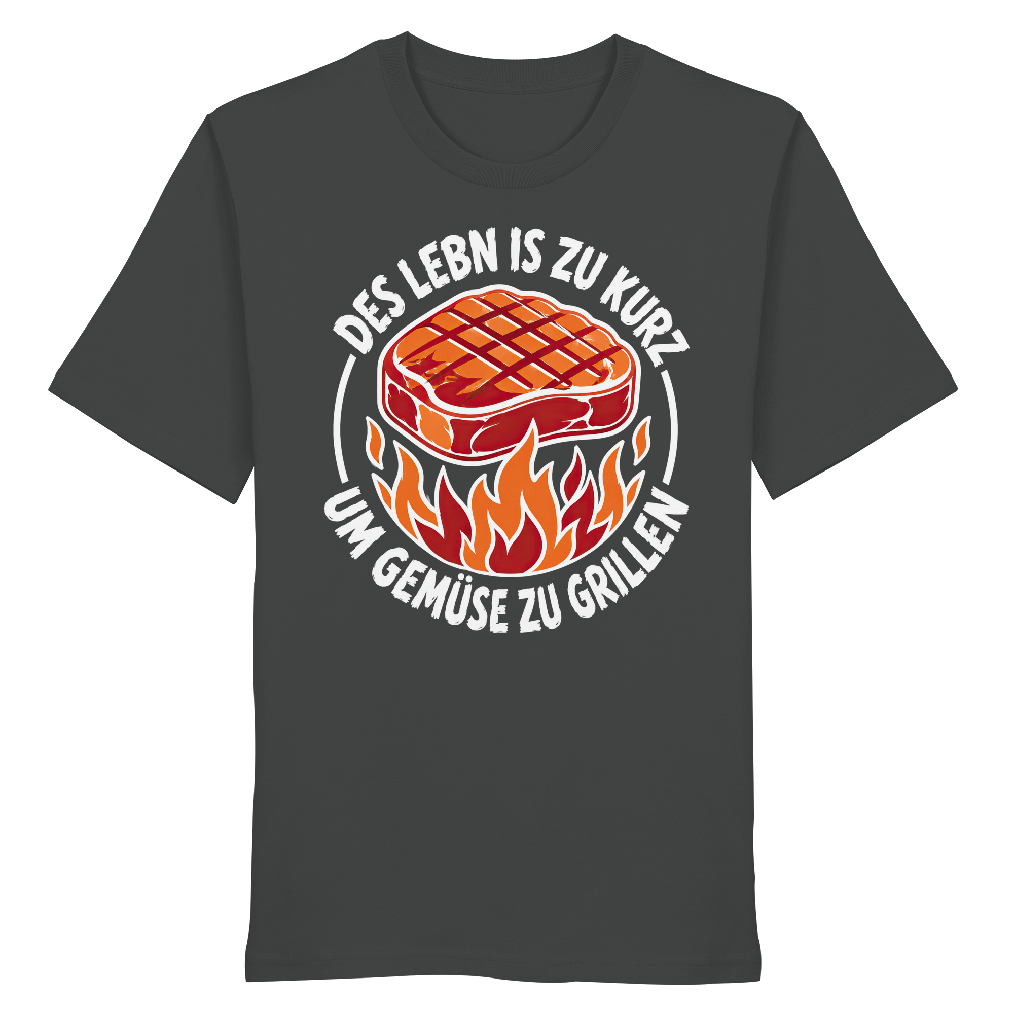 DES LEBN IS ZU KURZ - UM GEMÜSE ZU GRILLEN - Organic Shirt