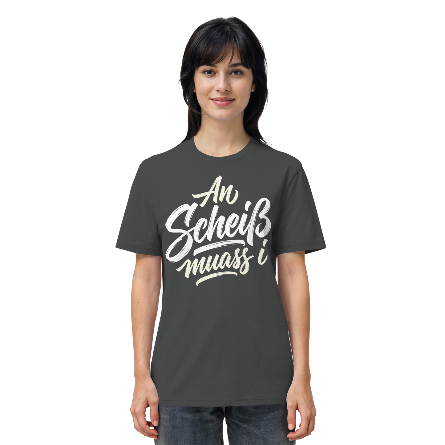 AN SCHEIß MUASS I - Organic Shirt - BayrischerHumor