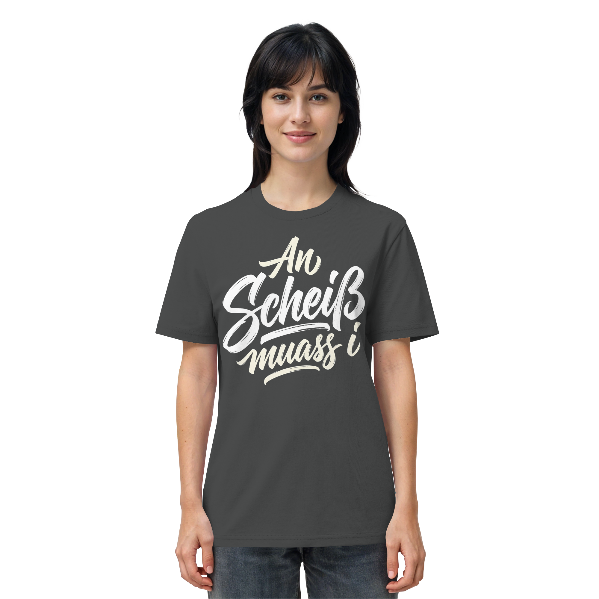 AN SCHEIß MUASS I - Organic Shirt - BayrischerHumor