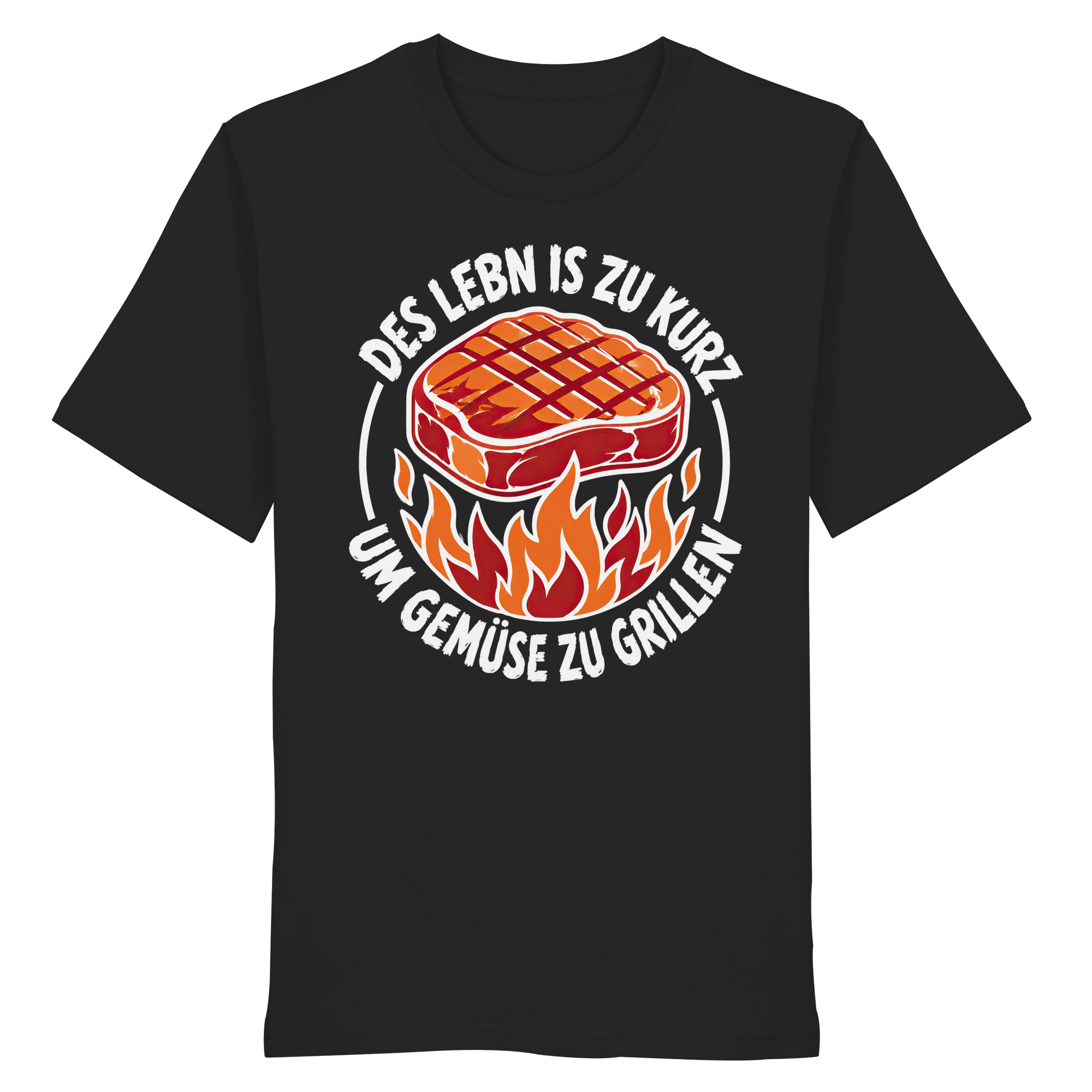 DES LEBN IS ZU KURZ - UM GEMÜSE ZU GRILLEN - Organic Shirt