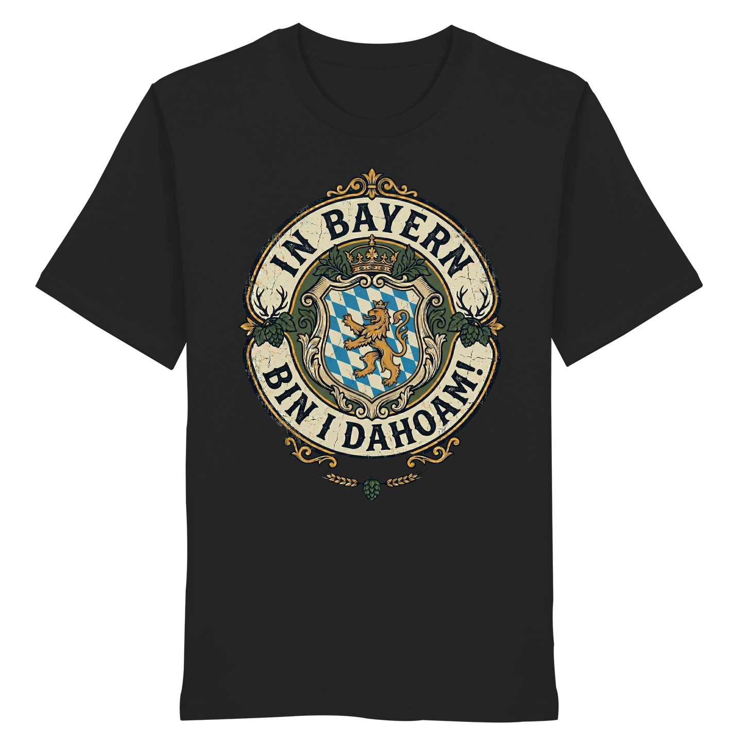 IN BAYERN BIN I DAHOAM! - Organic Shirt - BayrischerHumor