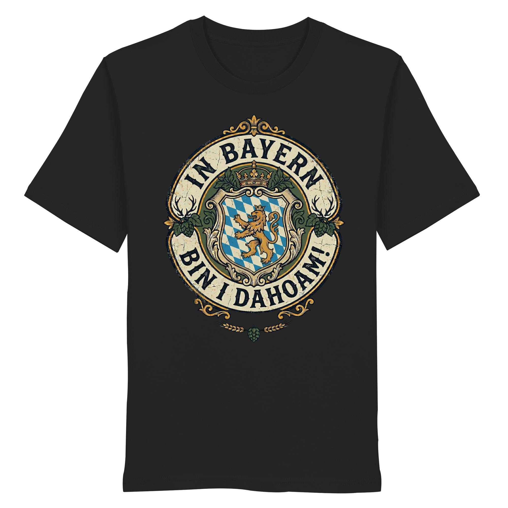 IN BAYERN BIN I DAHOAM! - Organic Shirt - BayrischerHumor