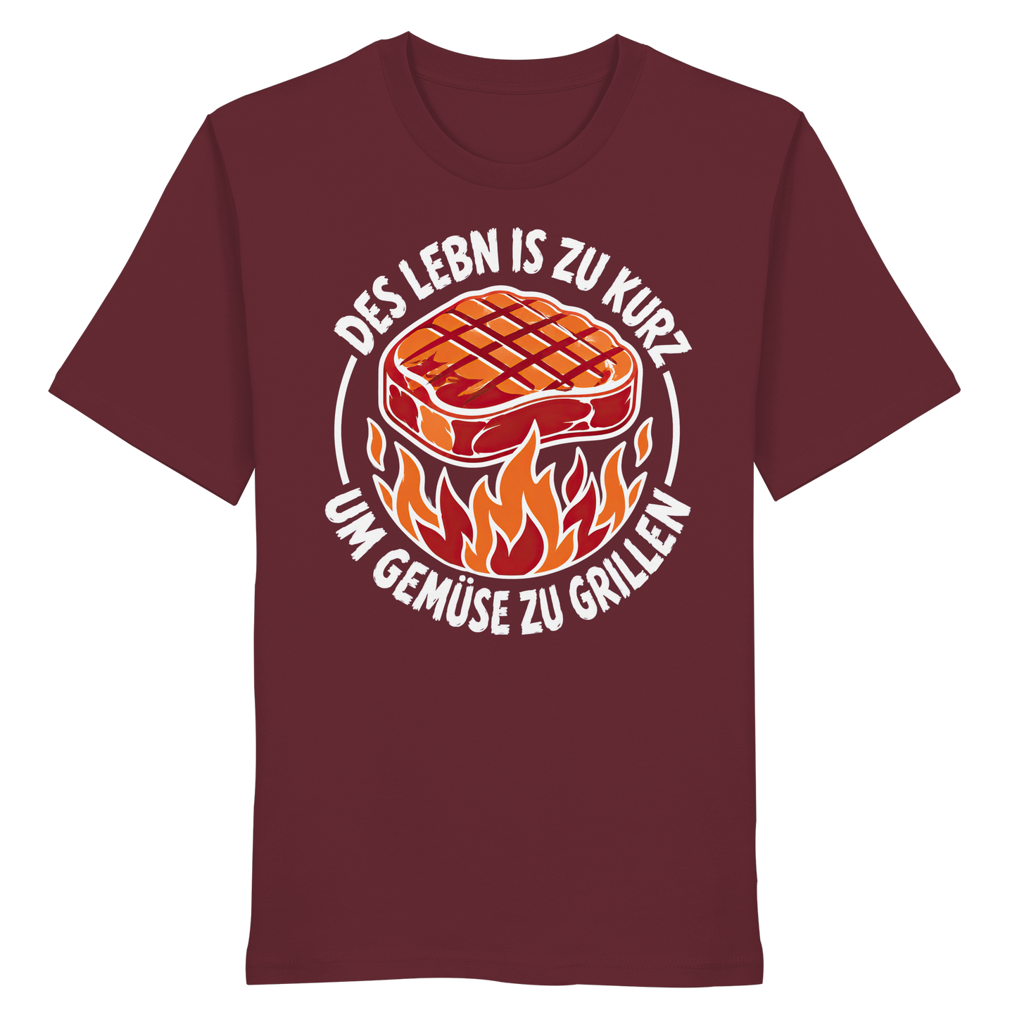 DES LEBN IS ZU KURZ - UM GEMÜSE ZU GRILLEN - Organic Shirt