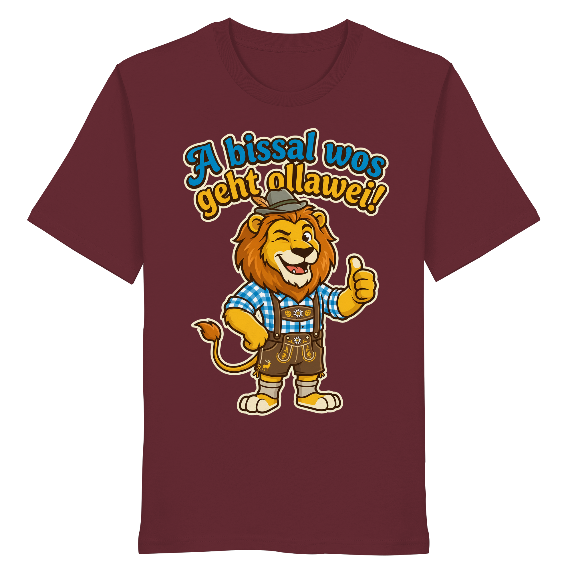 A BISSAL WOS GEHT OLLAWEI! - Organic Shirt