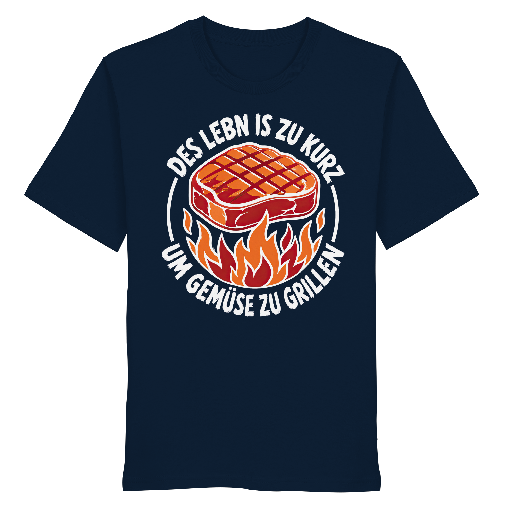 DES LEBN IS ZU KURZ - UM GEMÜSE ZU GRILLEN - Organic Shirt
