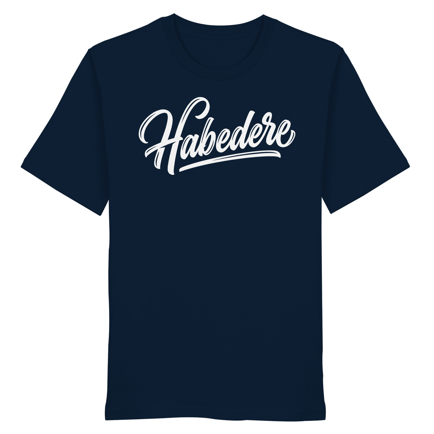 HABEDERE - Organic Shirt - BayrischerHumor