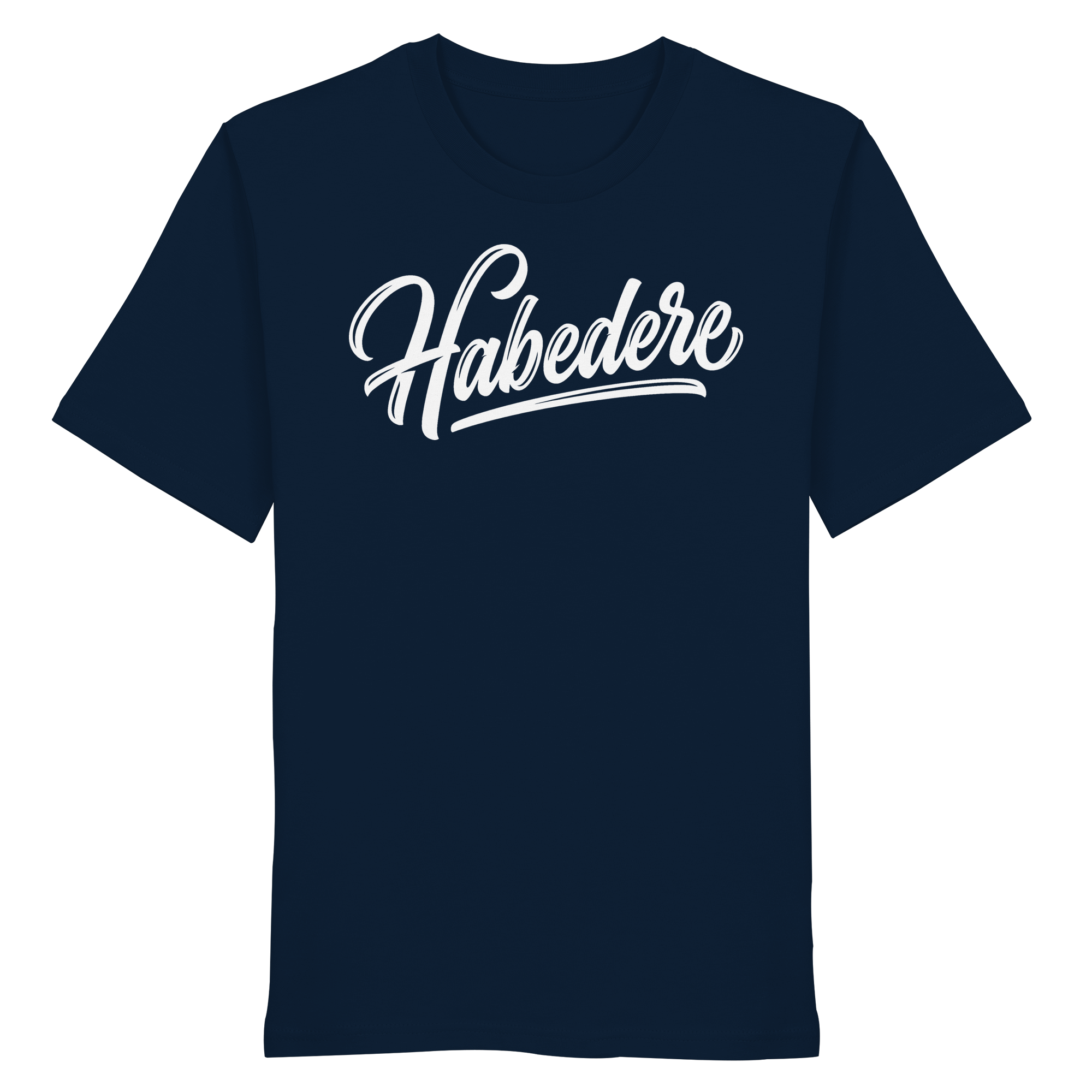HABEDERE - Organic Shirt - BayrischerHumor