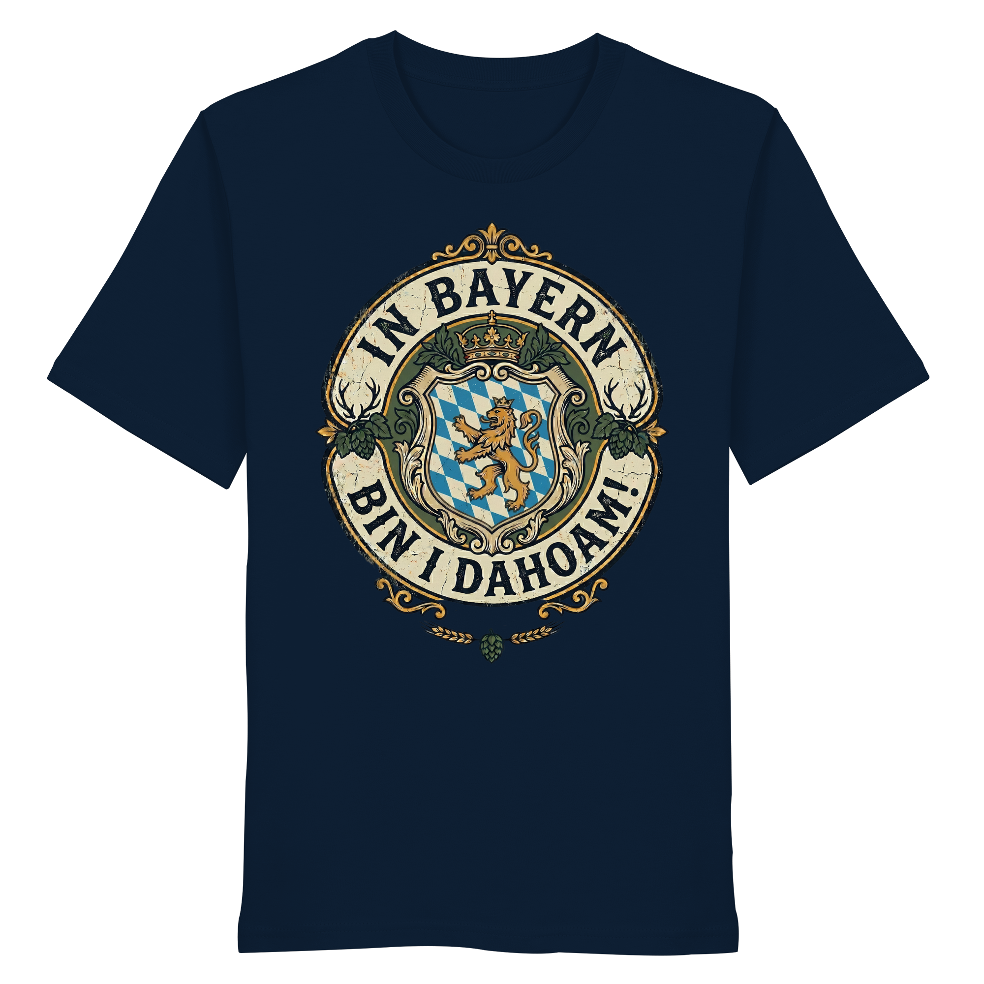 IN BAYERN BIN I DAHOAM! - Organic Shirt - BayrischerHumor