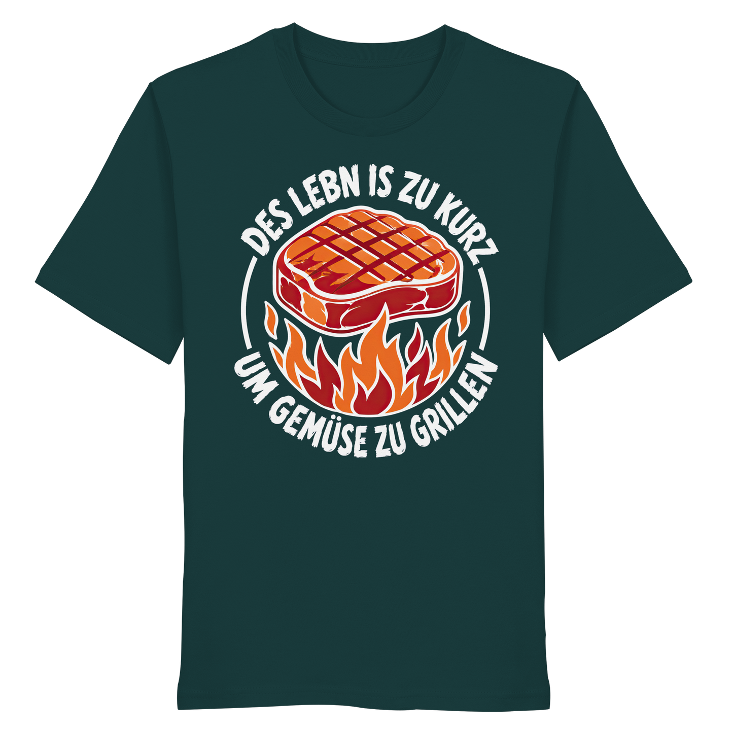 DES LEBN IS ZU KURZ - UM GEMÜSE ZU GRILLEN - Organic Shirt