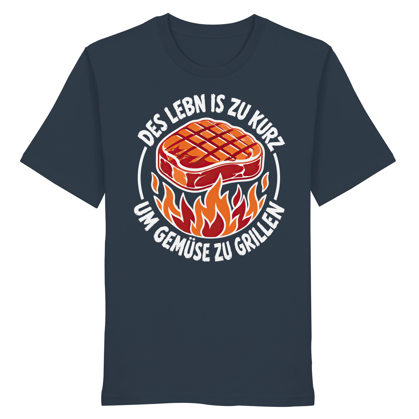 DES LEBN IS ZU KURZ - UM GEMÜSE ZU GRILLEN - Organic Shirt