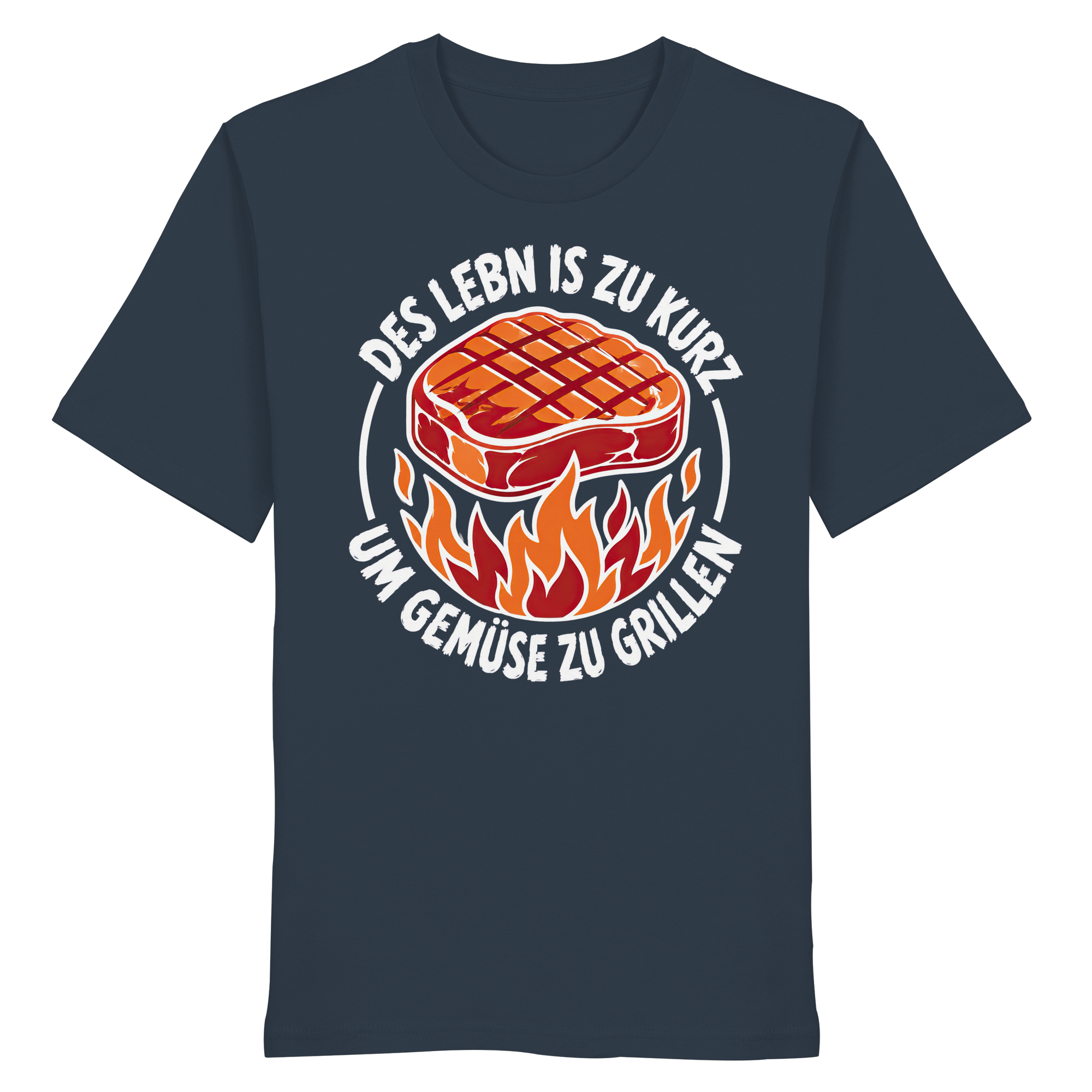 DES LEBN IS ZU KURZ - UM GEMÜSE ZU GRILLEN - Organic Shirt