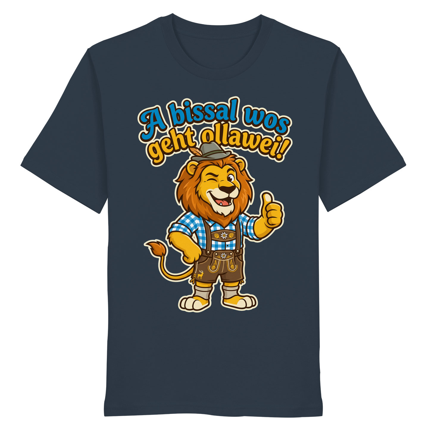 A BISSAL WOS GEHT OLLAWEI! - Organic Shirt