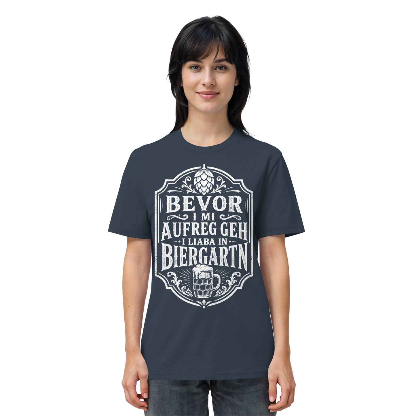 BEVOR I MI AUFREG, GEH I LIABA IN BIERGARTN - Organic Shirt