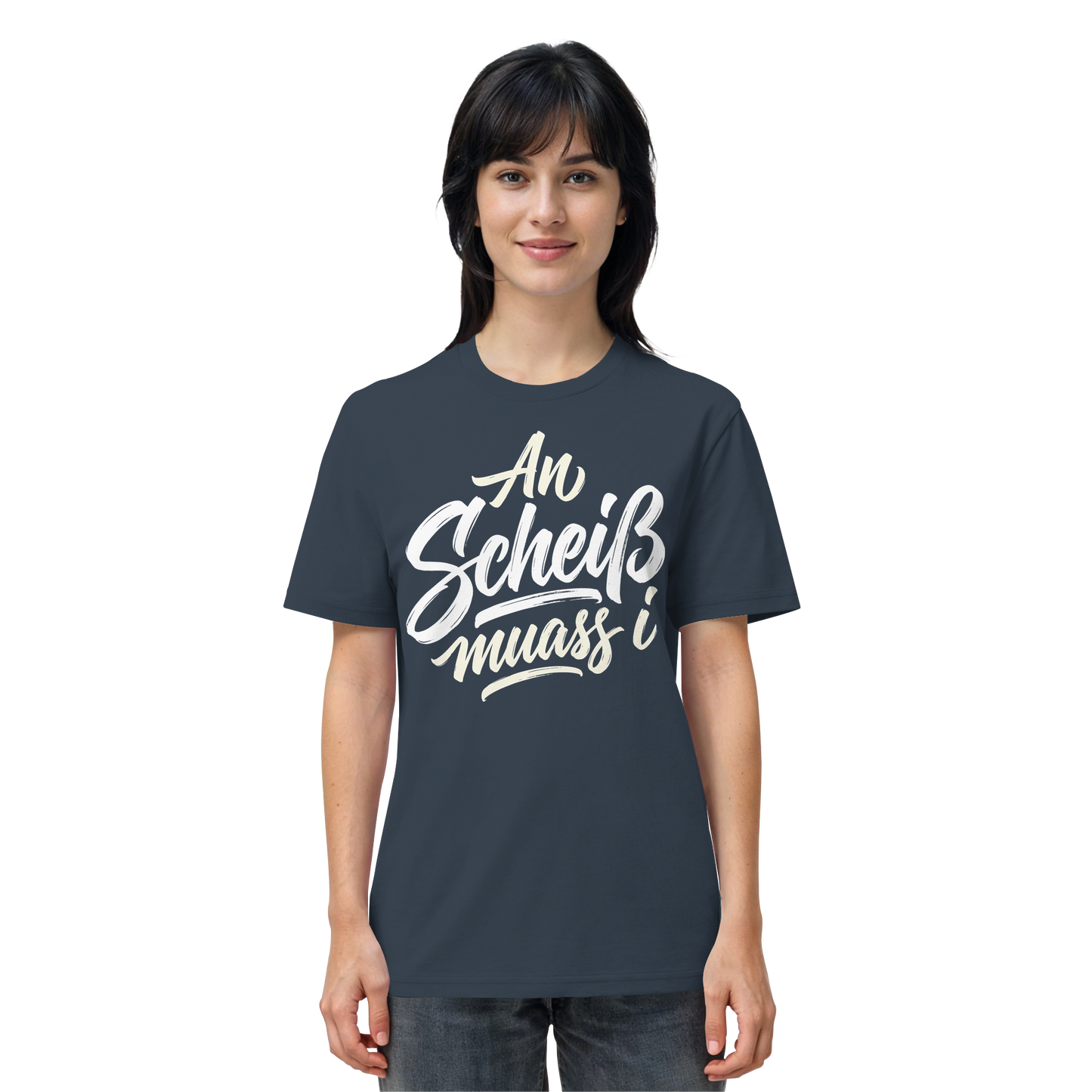 AN SCHEIß MUASS I - Organic Shirt - BayrischerHumor