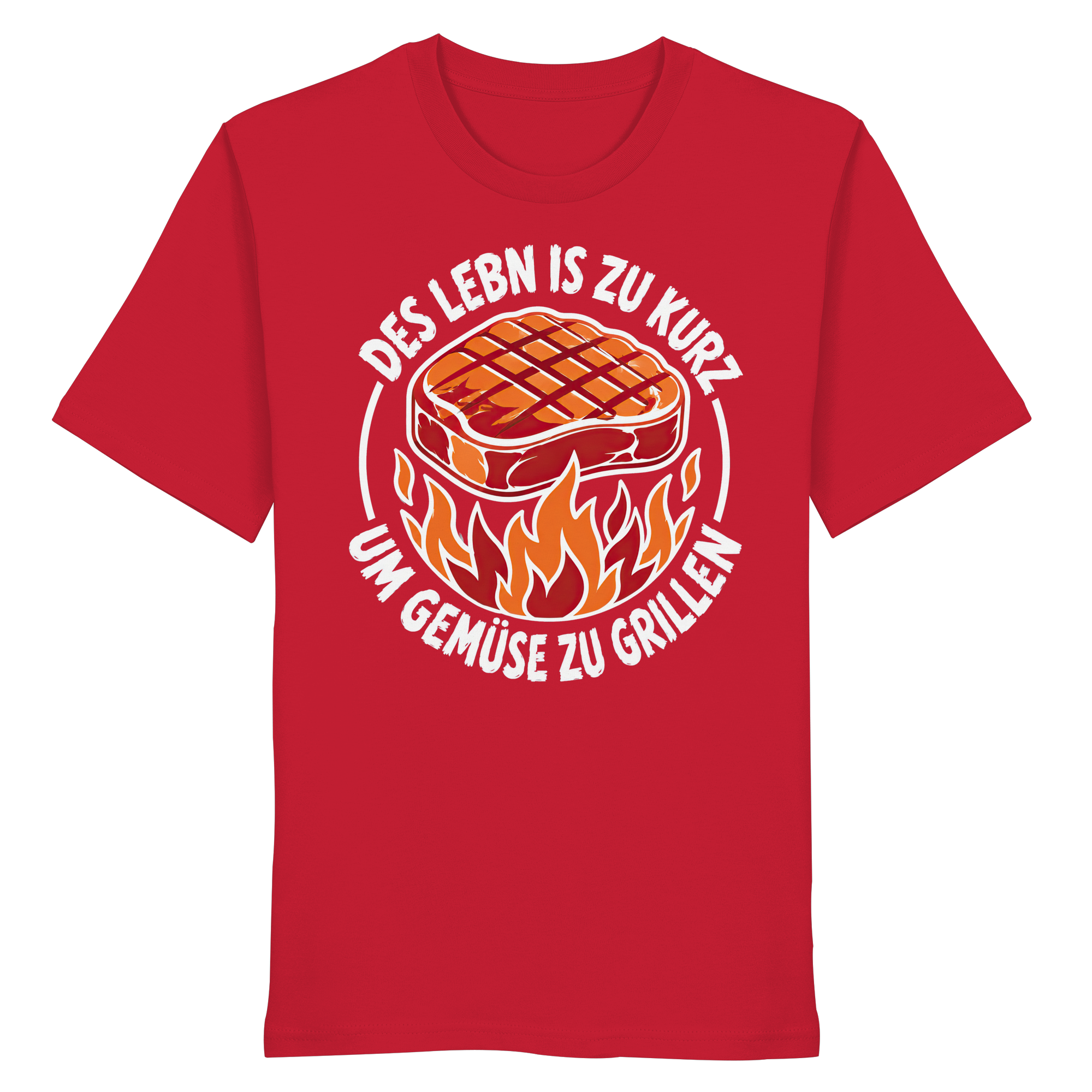 DES LEBN IS ZU KURZ - UM GEMÜSE ZU GRILLEN - Organic Shirt