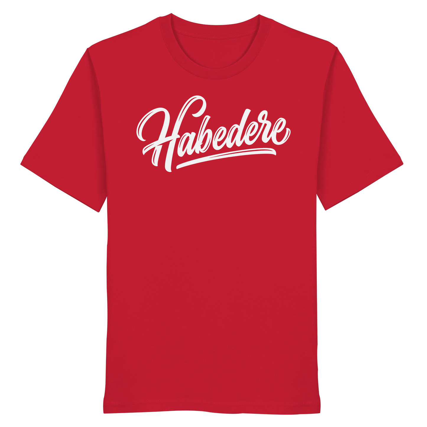 HABEDERE - Organic Shirt - BayrischerHumor