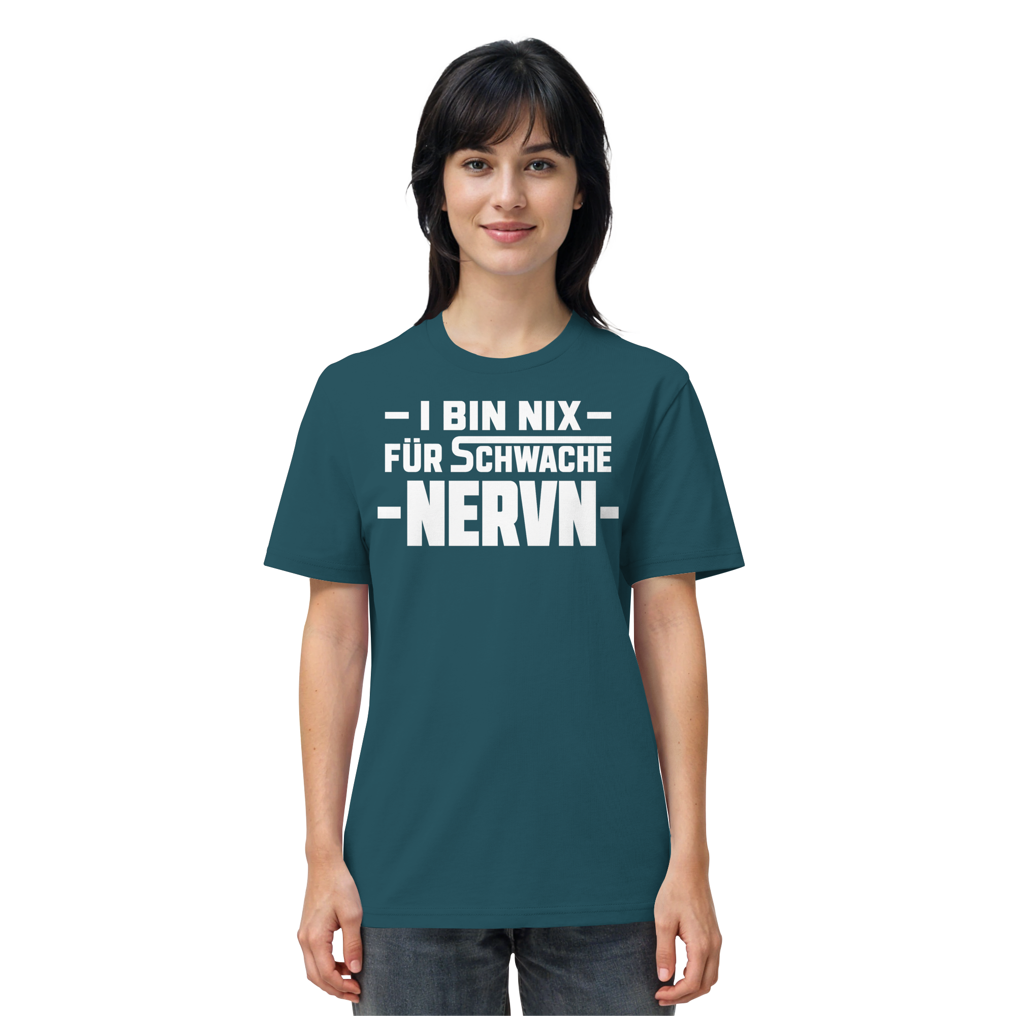 I BIN NIX FÜR SCHWACHE NERVN - Organic Shirt