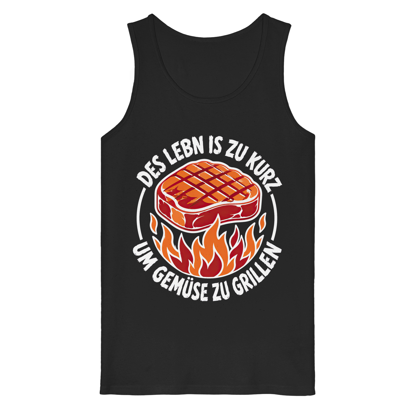 DES LEBN IS ZU KURZ - UM GEMÜSE ZU GRILLEN - Organic Tank Top