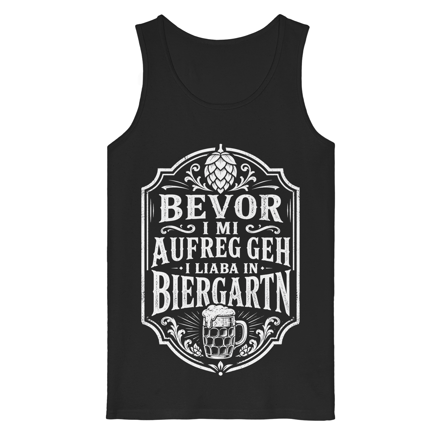 BEVOR I MI AUFREG, GEH I LIABA IN BIERGARTN - Organic Tank Top