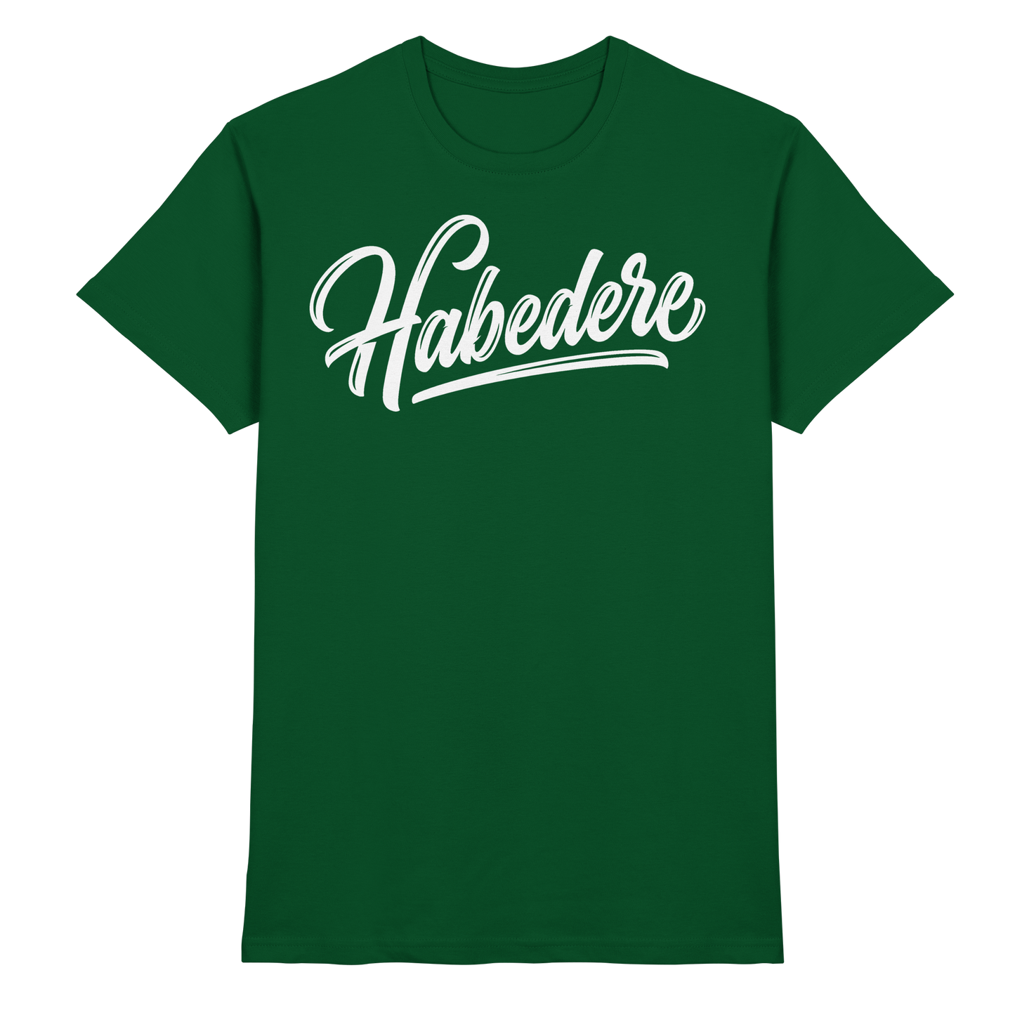 HABEDERE - Premium Shirt