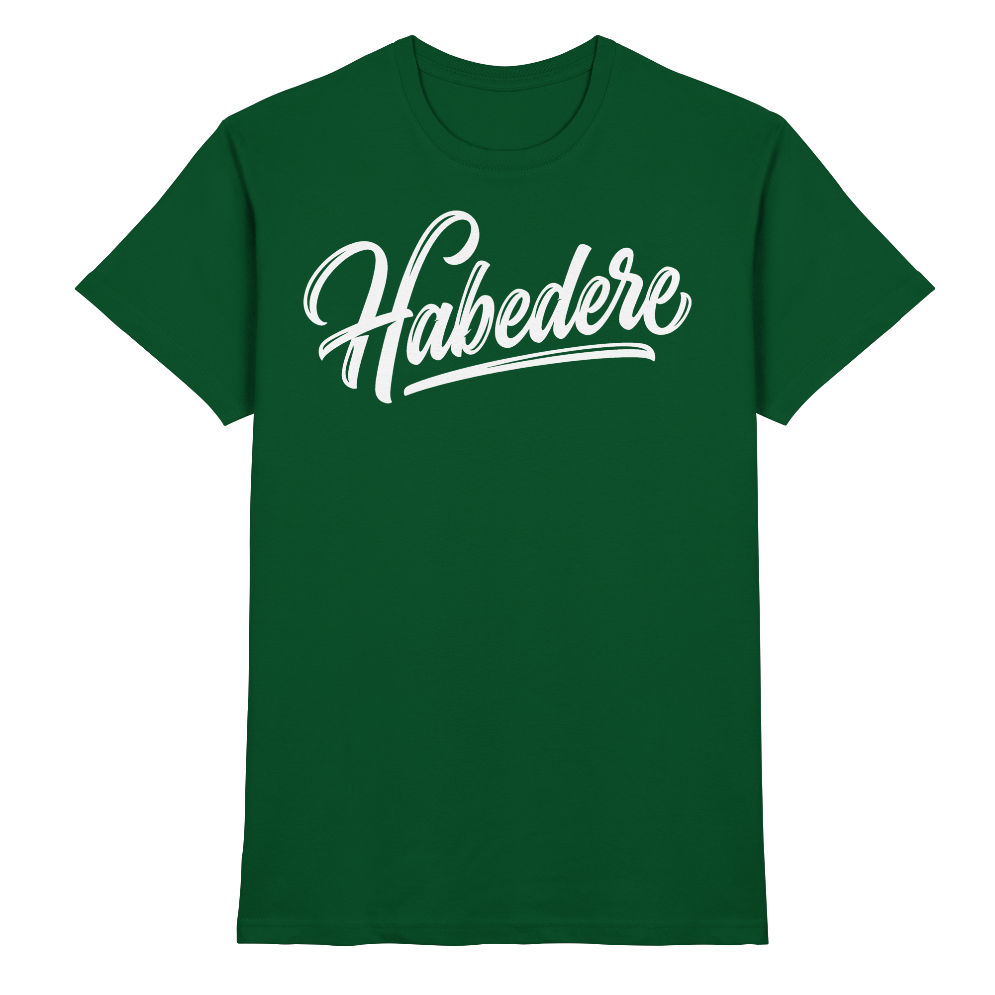 HABEDERE - Premium Shirt