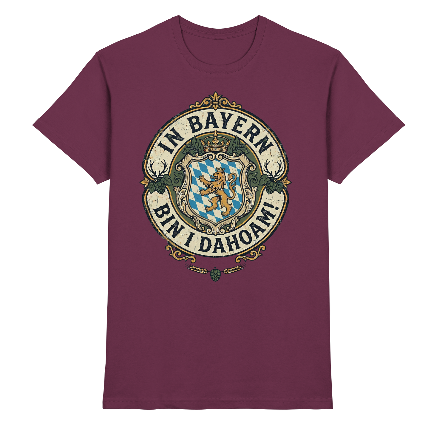 IN BAYERN BIN I DAHOAM! - Premium Shirt