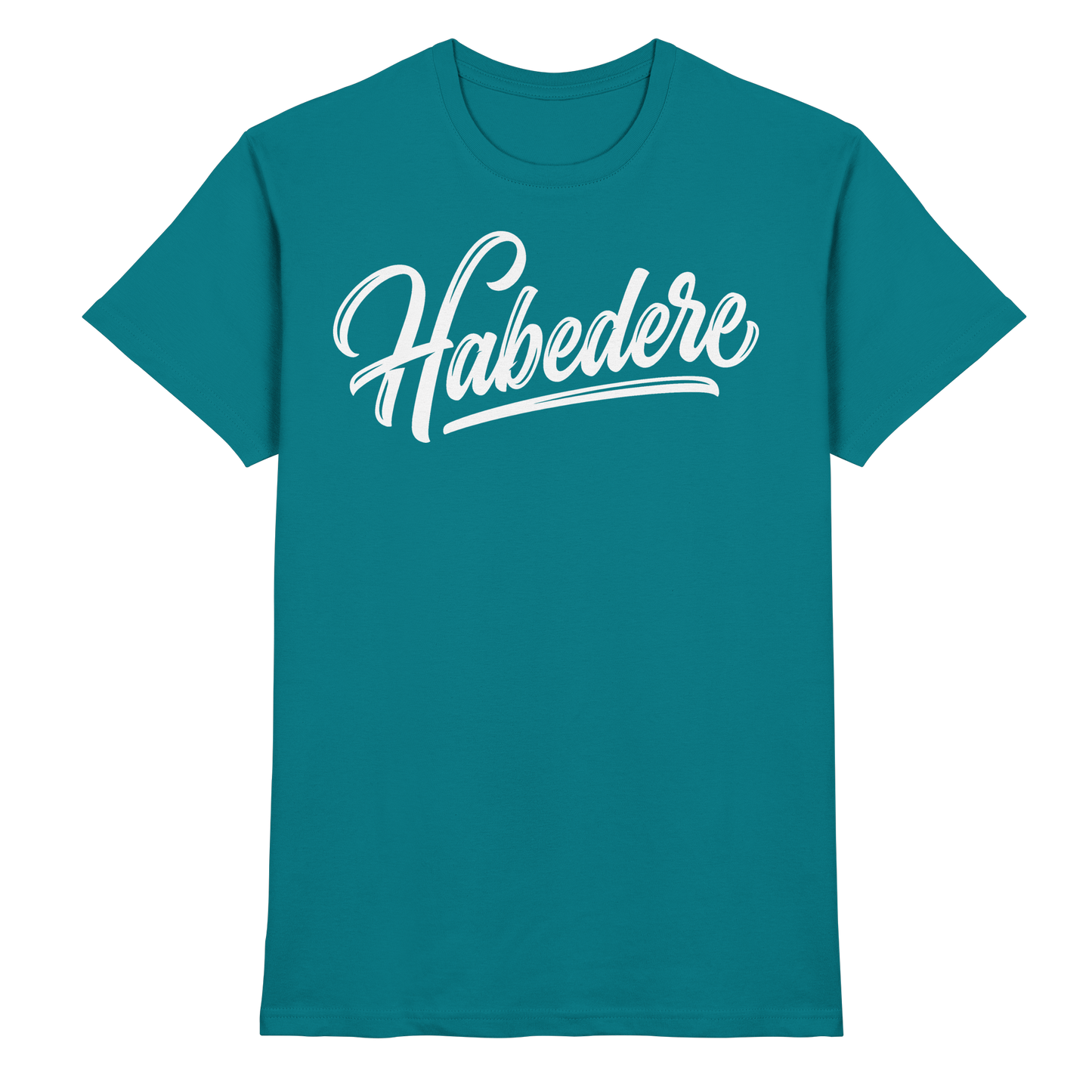 HABEDERE - Premium Shirt