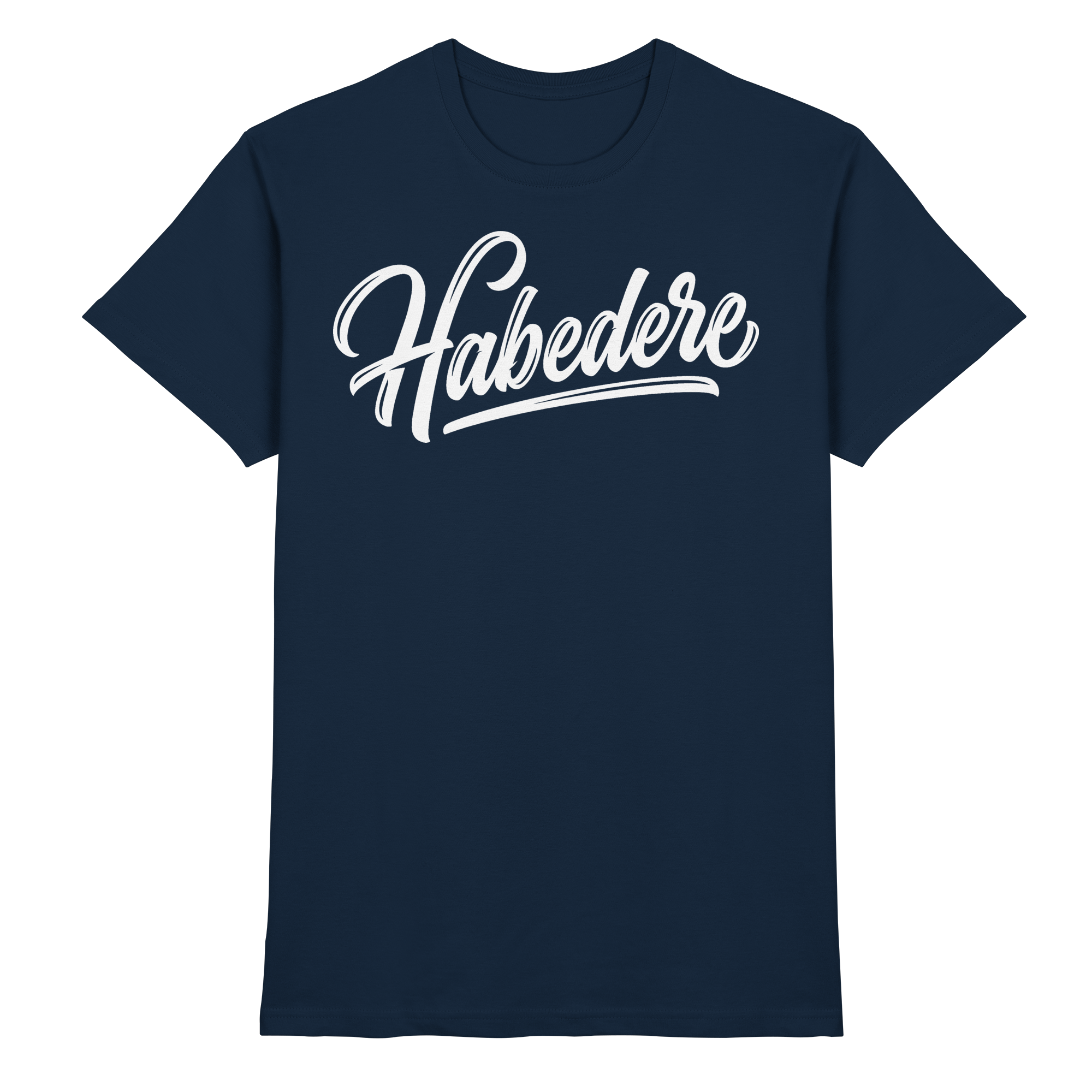 HABEDERE - Premium Shirt