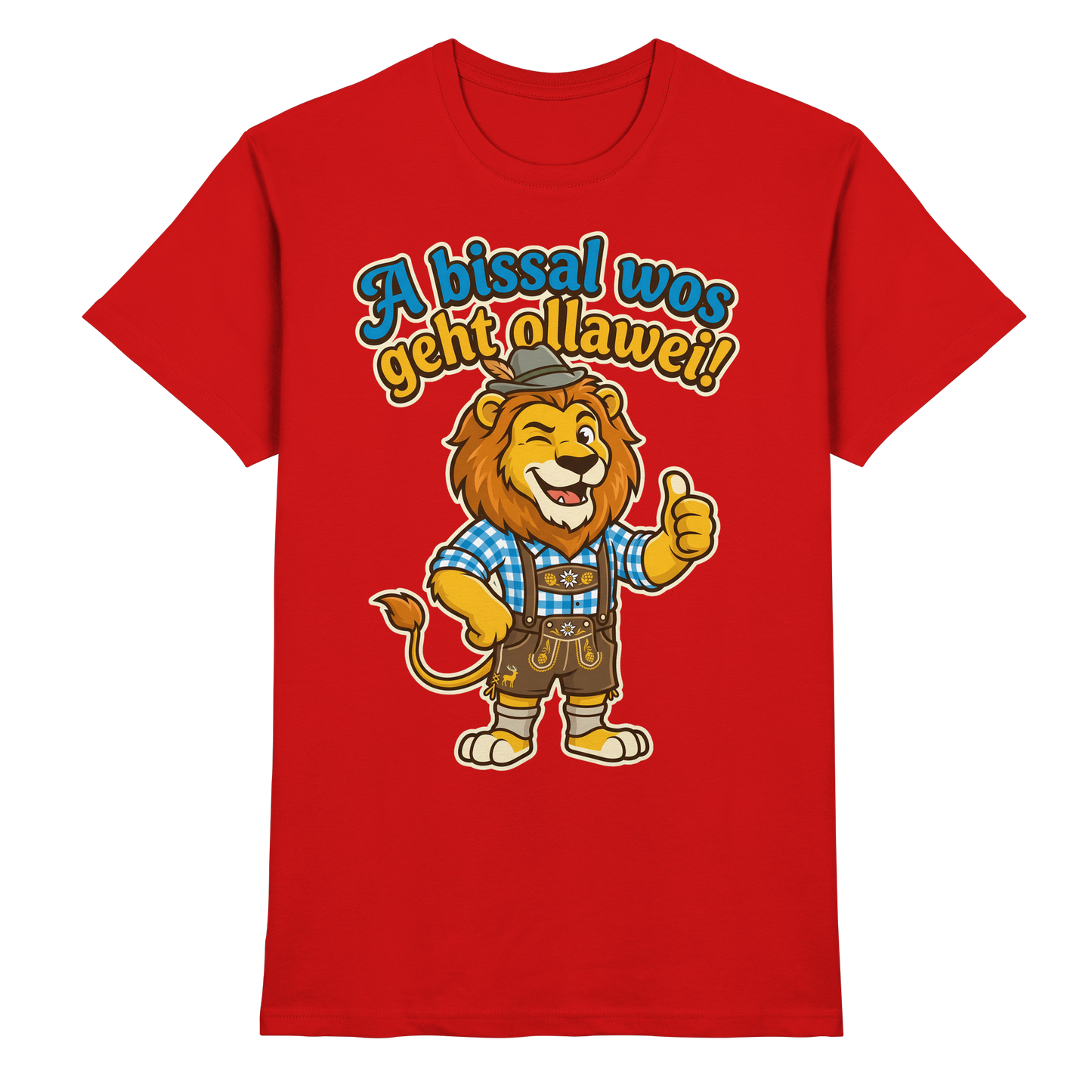 A BISSAL WOS GEHT OLLAWEI! - Premium Shirt