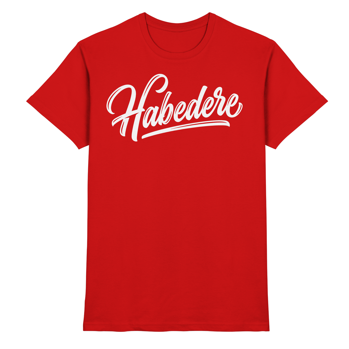 HABEDERE - Premium Shirt