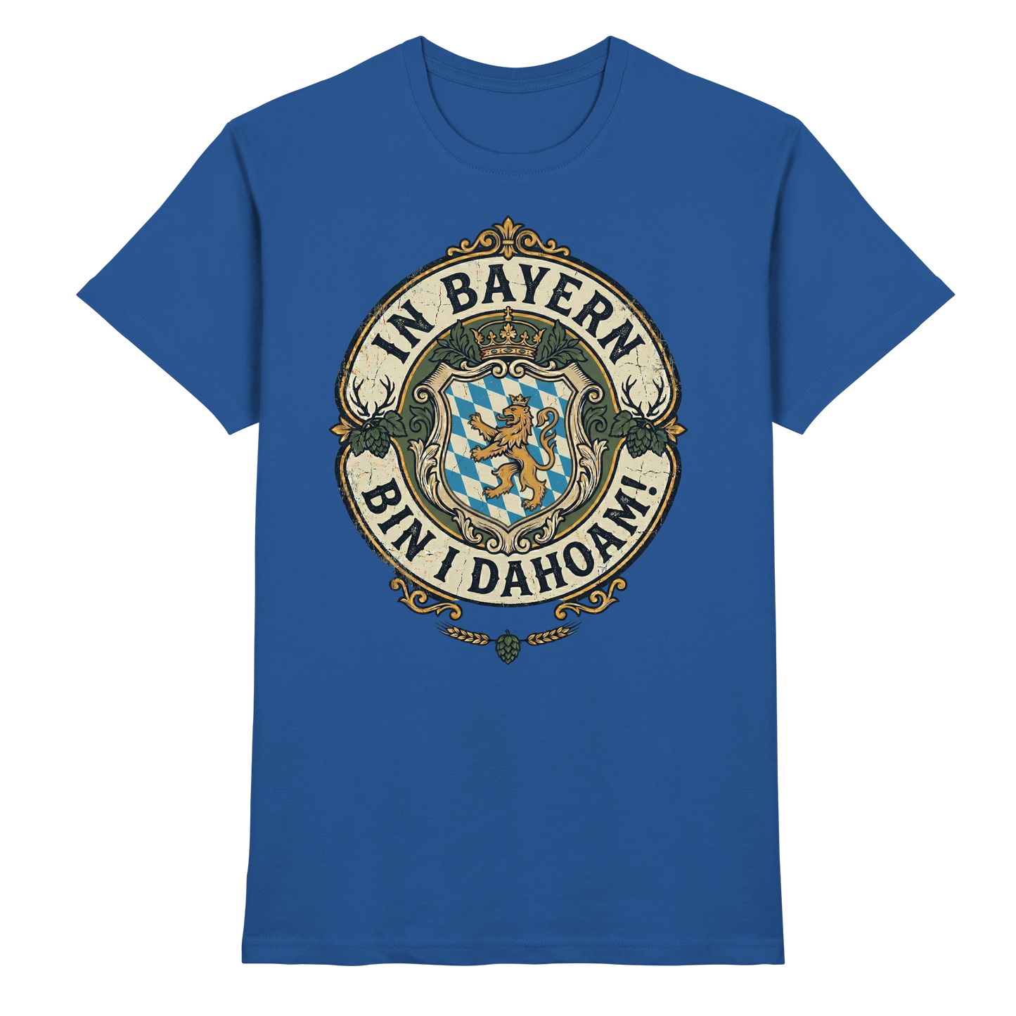 IN BAYERN BIN I DAHOAM! - Premium Shirt