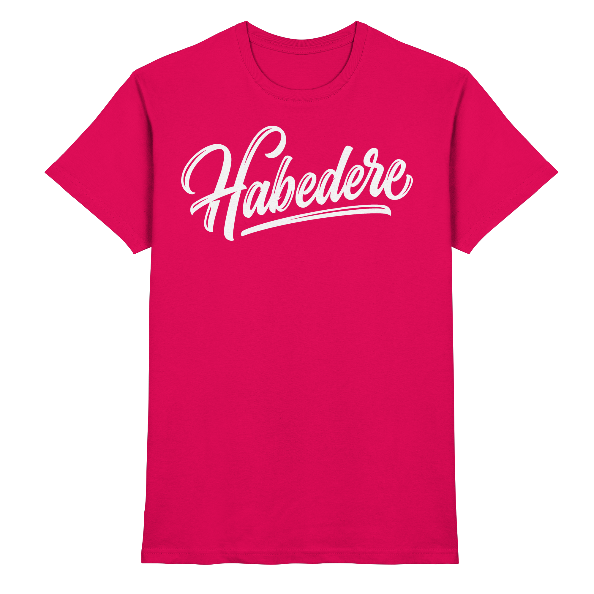HABEDERE - Premium Shirt