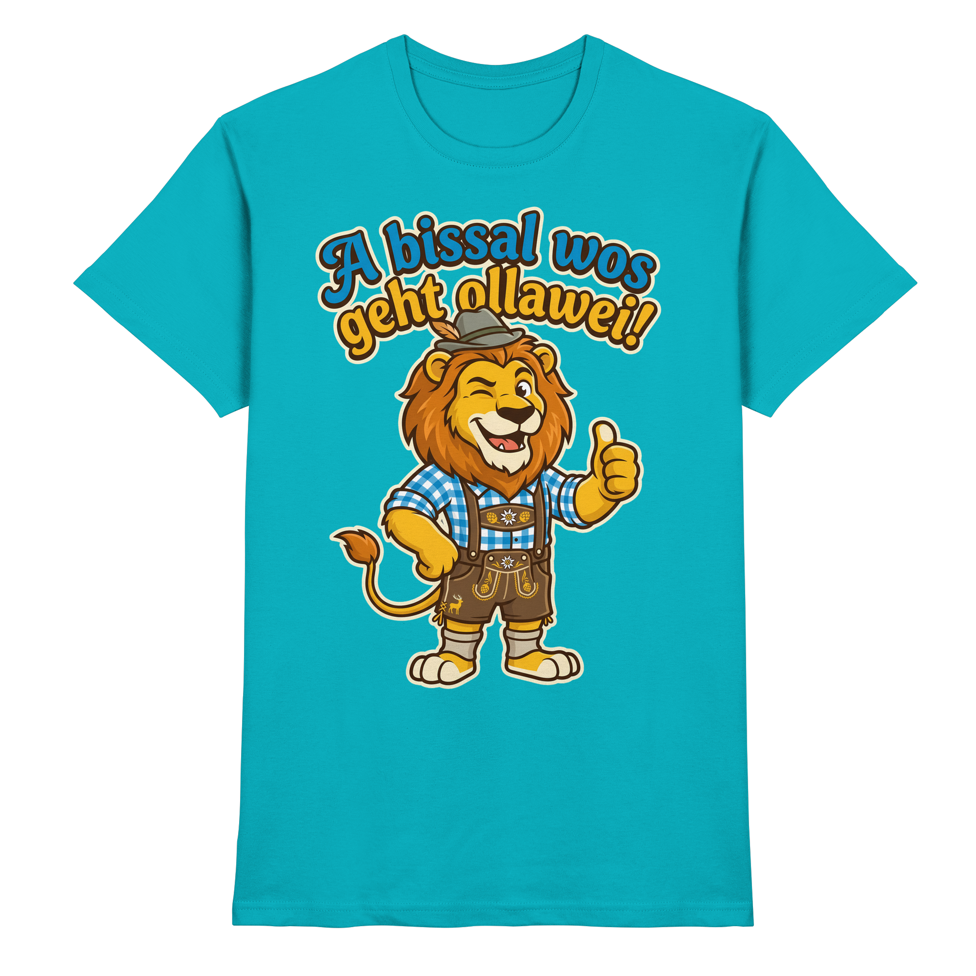 A BISSAL WOS GEHT OLLAWEI! - Premium Shirt