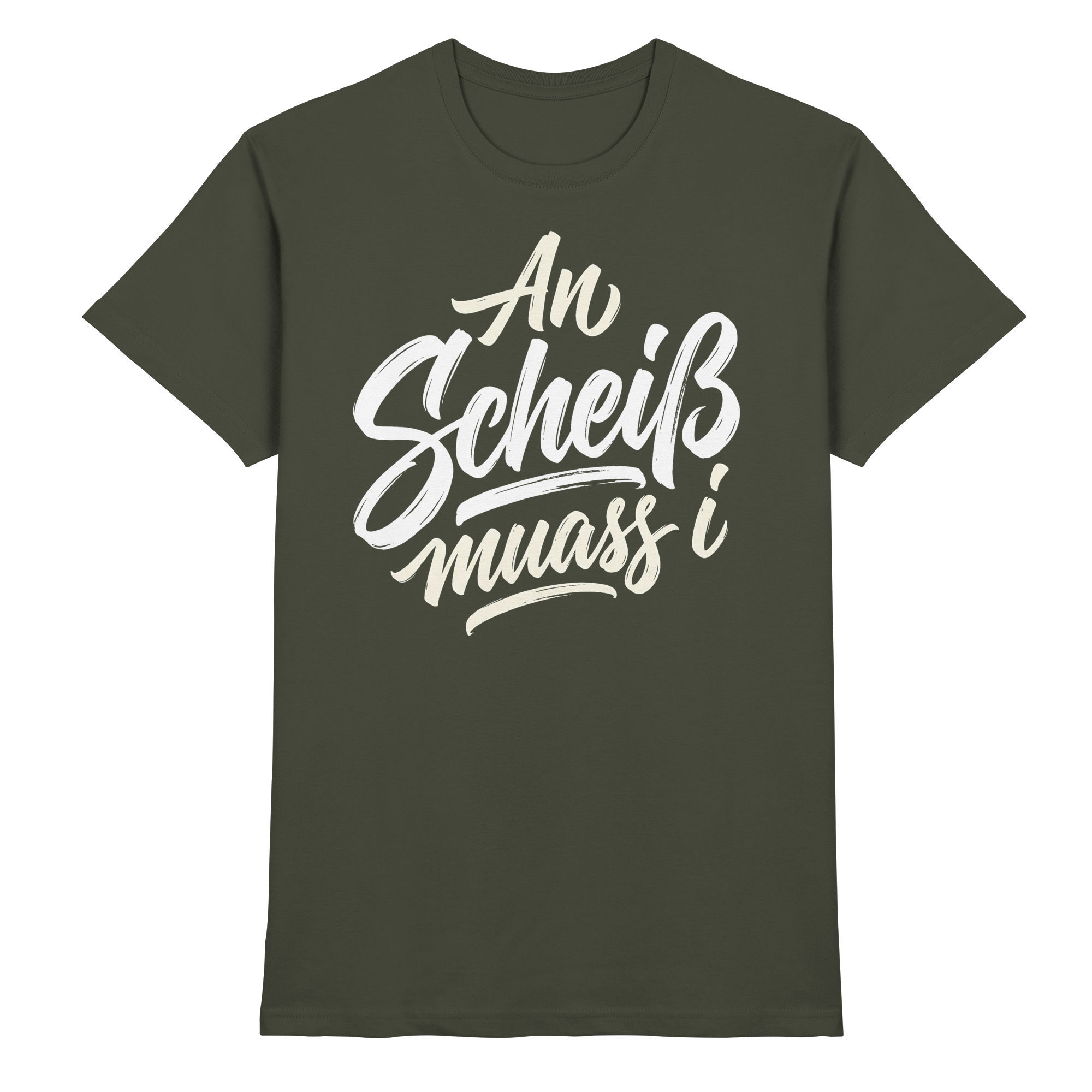 AN SCHEIß MUASS I - Premium Shirt